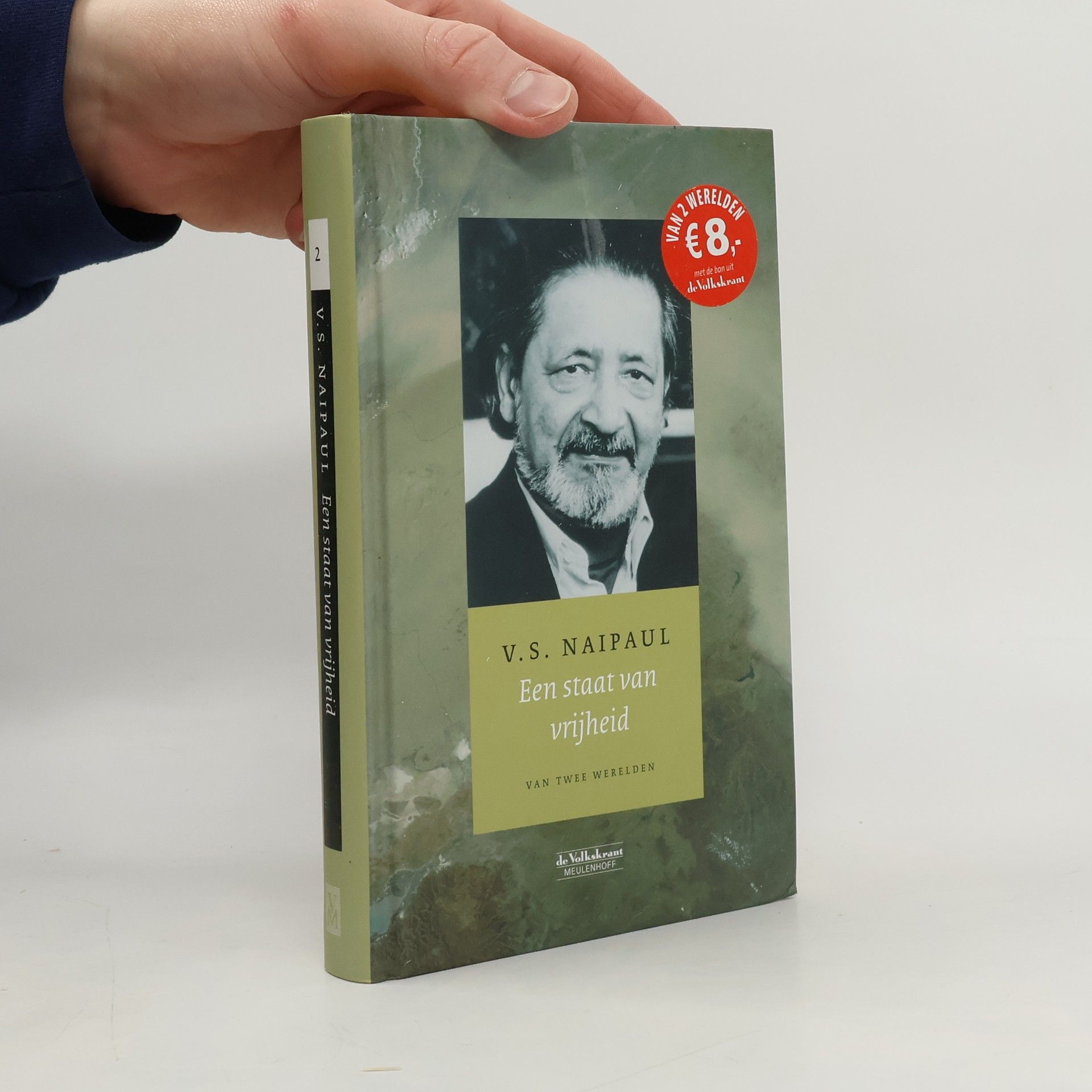 V. S. Naipaul Van Twee Werelden - 2: Een staat van vrijheid
