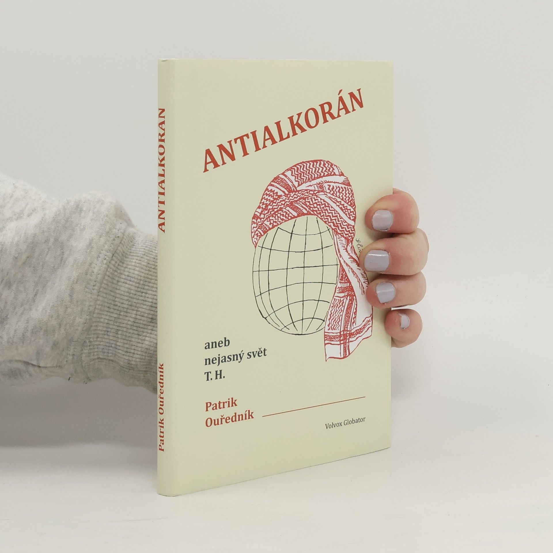 Patrik Ouředník Antialkorán, aneb, Nejasný svět T.H.