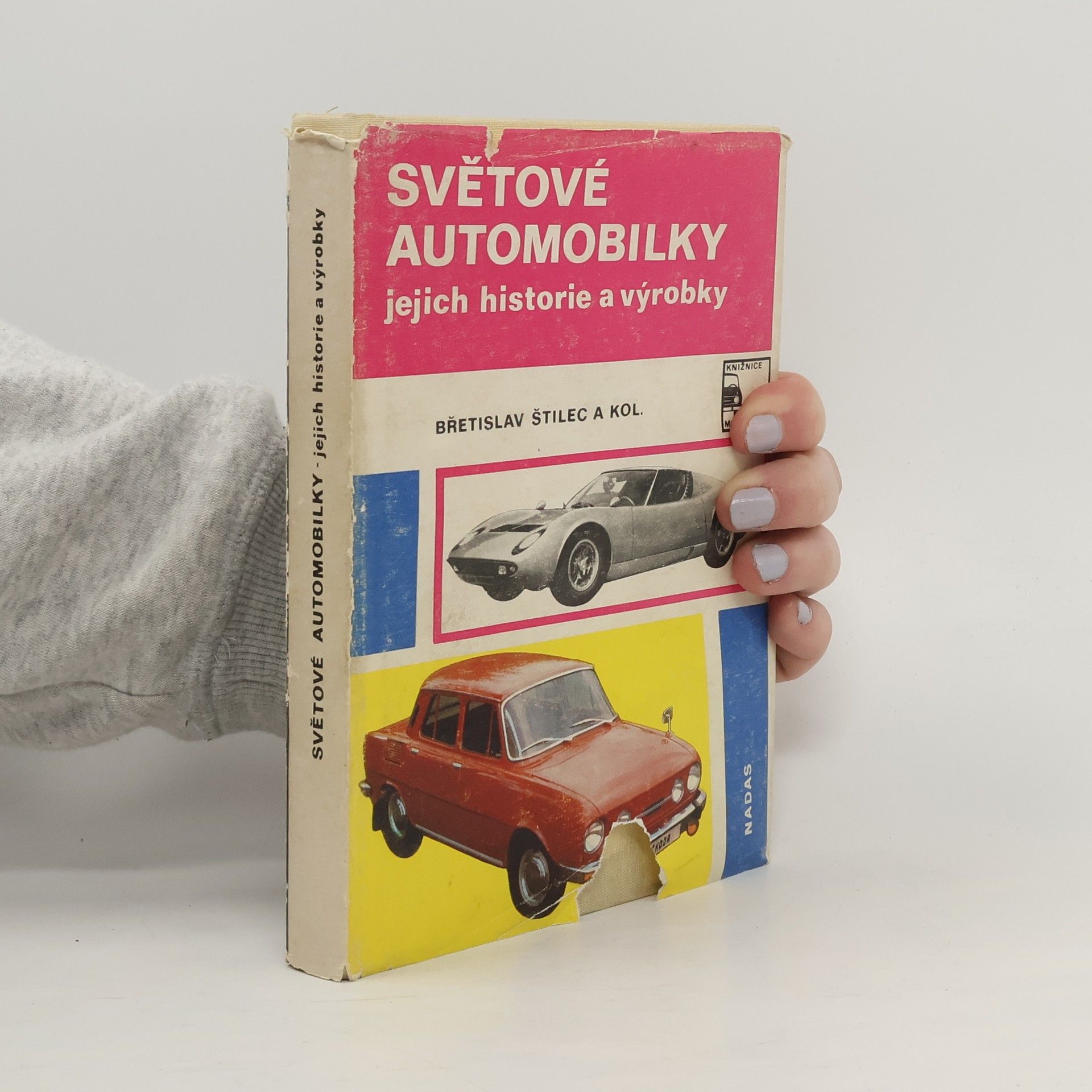 Břetislav Štilec Světové automobilky, jejich historie a výrobky