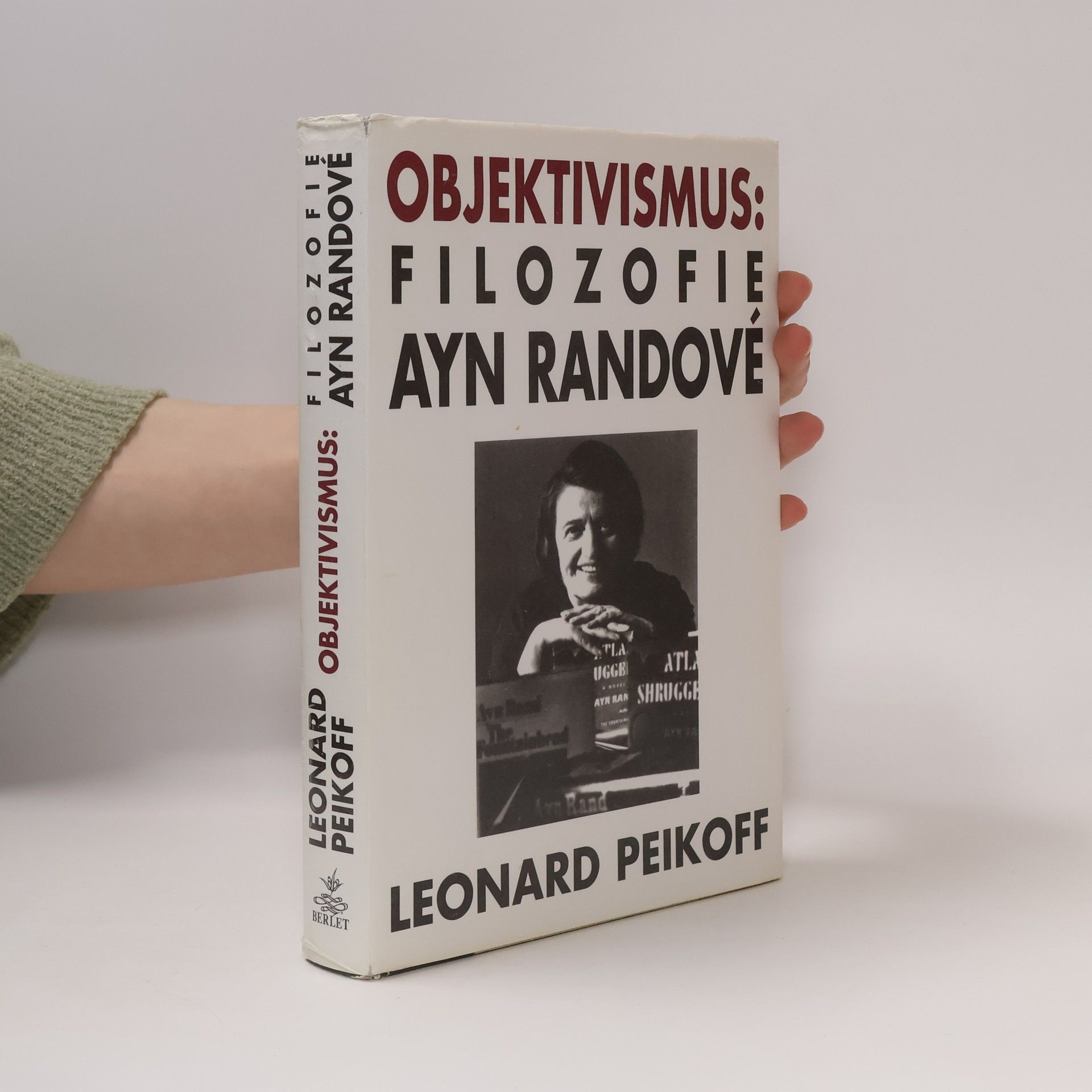 Leonard Peikoff Objektivismus: filozofie Ayn Randové