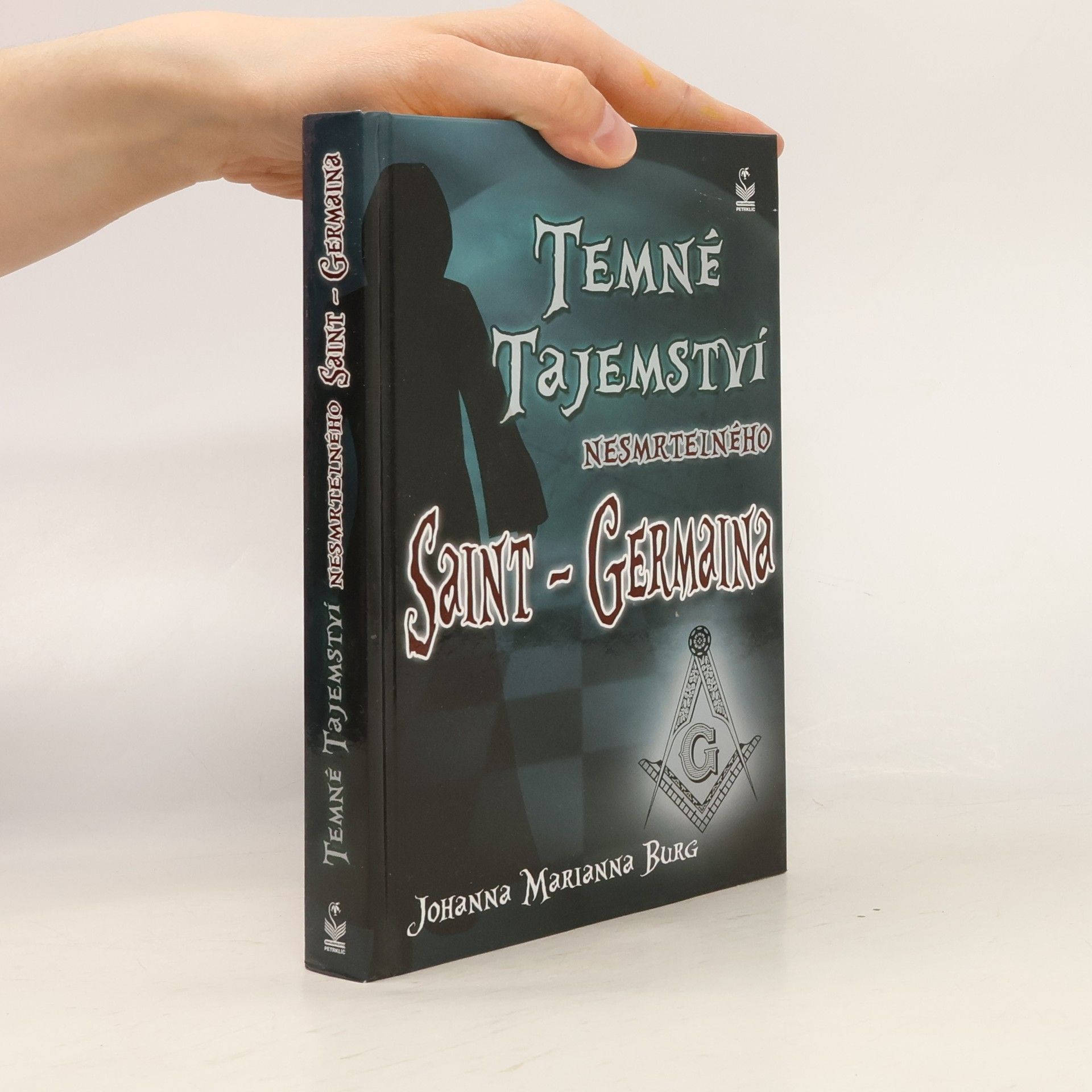 Johanna Marianna Burg Temné tajemství nesmrtelného Saint-Germaina