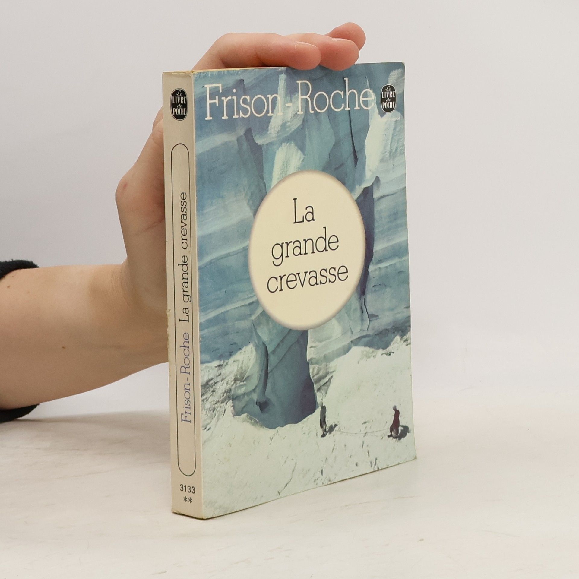 Roger Frison-Roche La Grande Crevasse