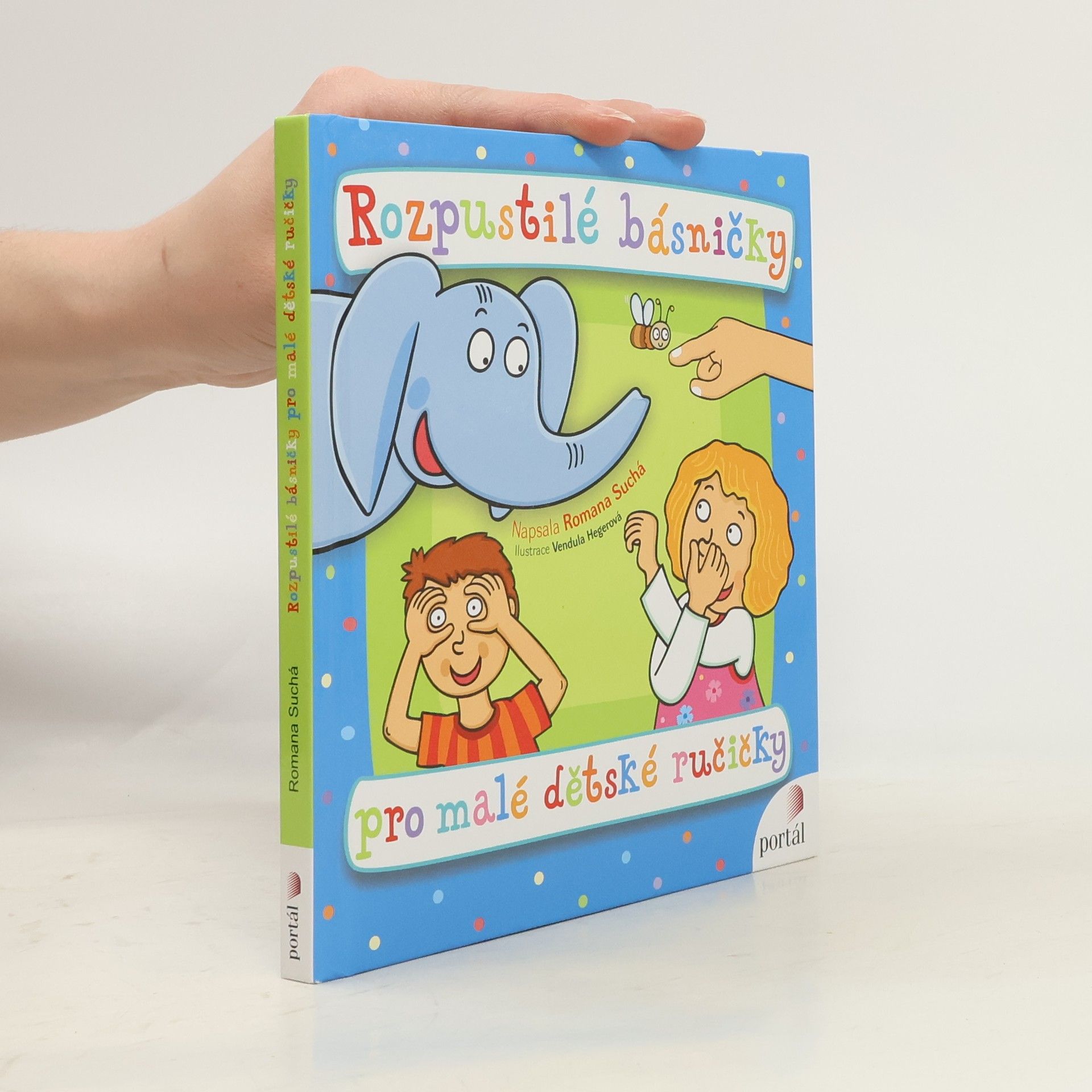 Romana Suchá Rozpustilé básničky pro malé dětské ručičky
