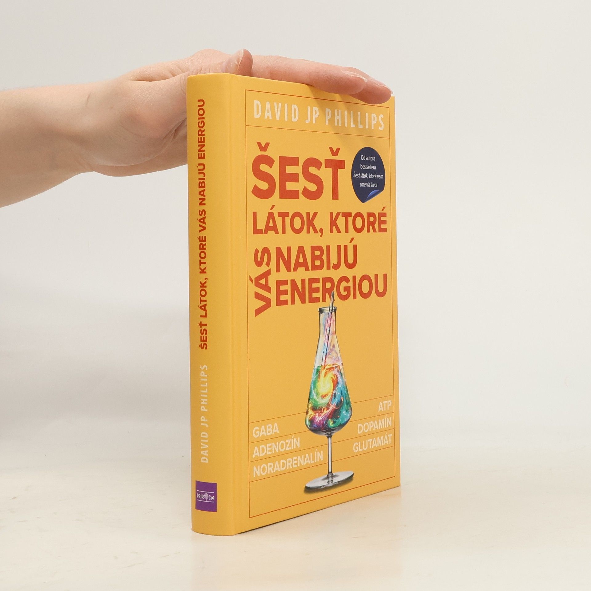 David JP Phillips Šesť látok, ktoré vás nabijú energiou