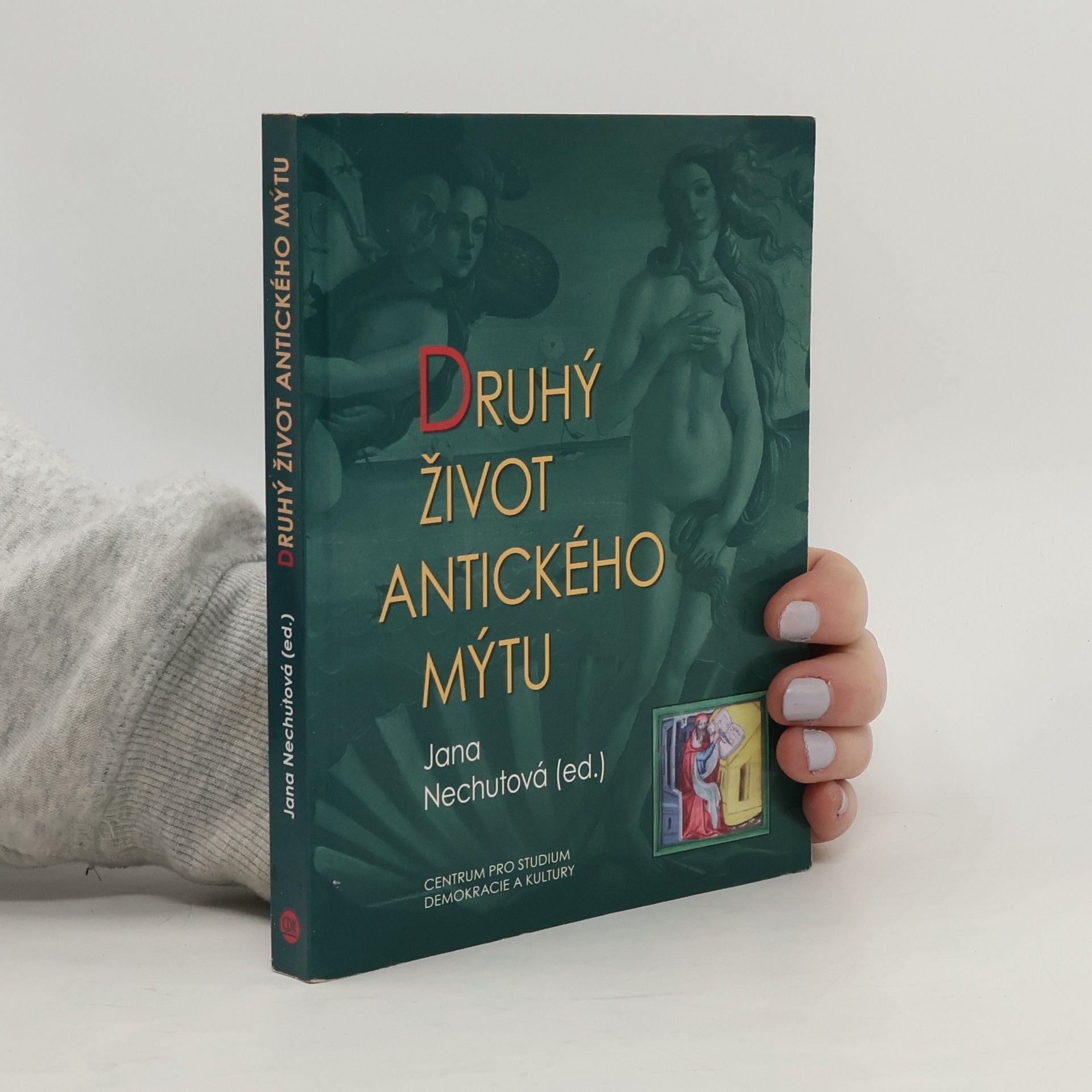 Jana Nechutová Druhý život antického mýtu