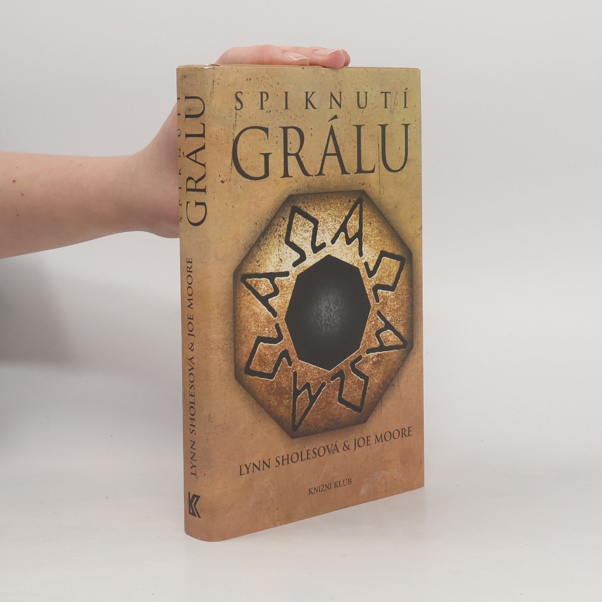 Lynn Sholes Spiknutí Grálu