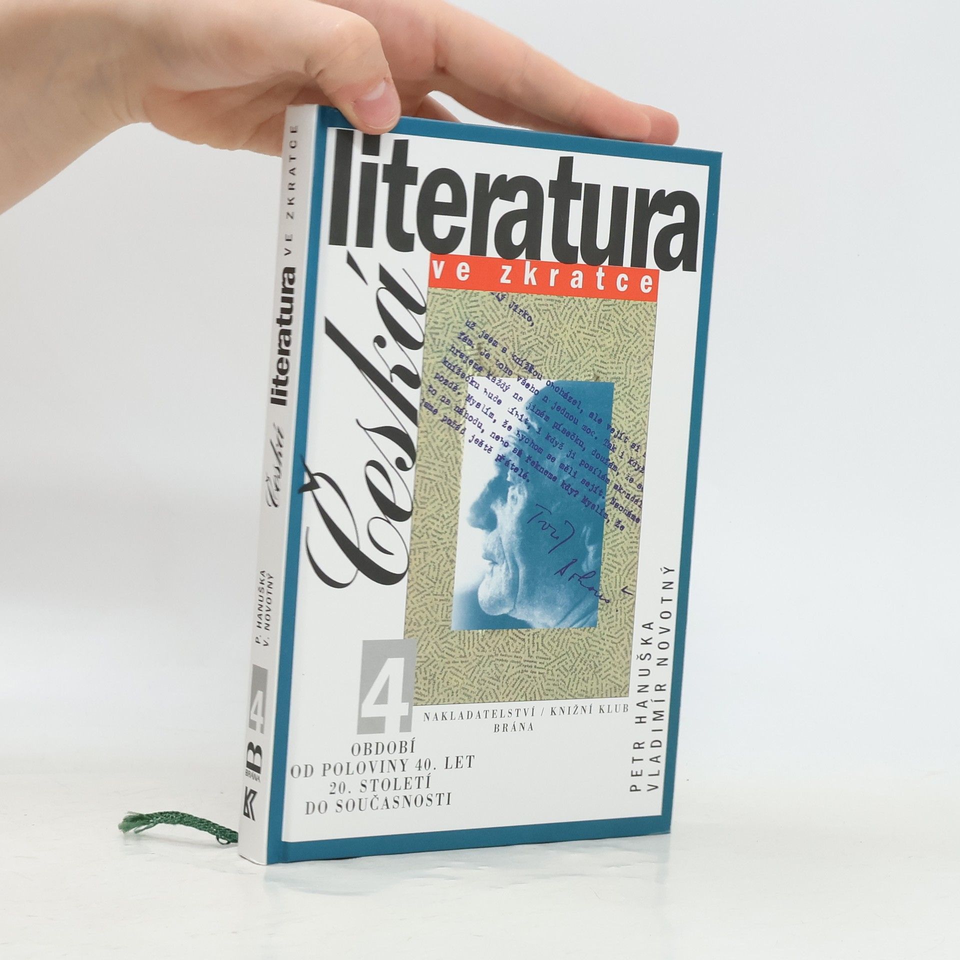 Petr Hanuška Česká literatura ve zkratce 4. Období od poloviny 40. let 20. století do současnosti