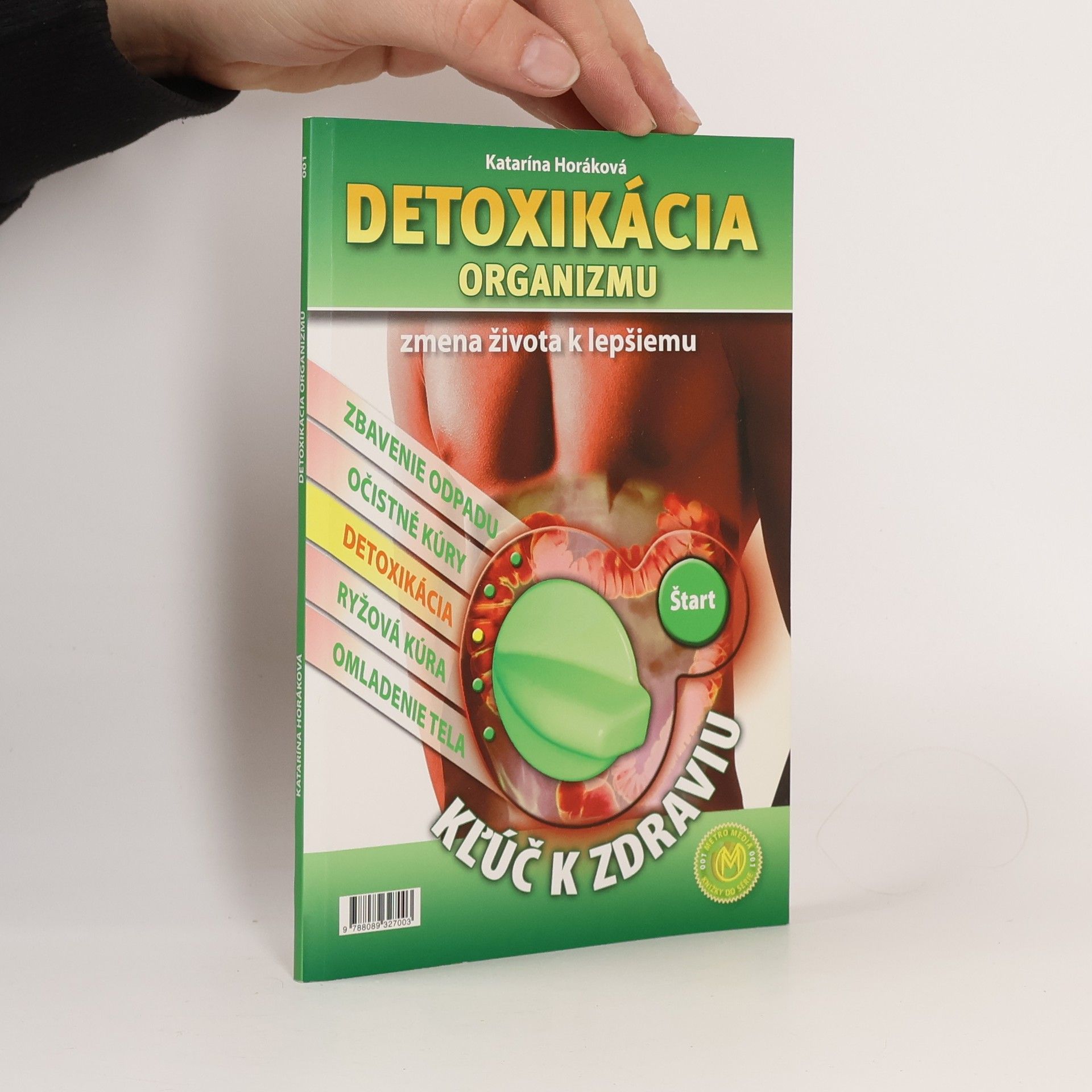 Katarína Horáková Detoxikácia organizmu