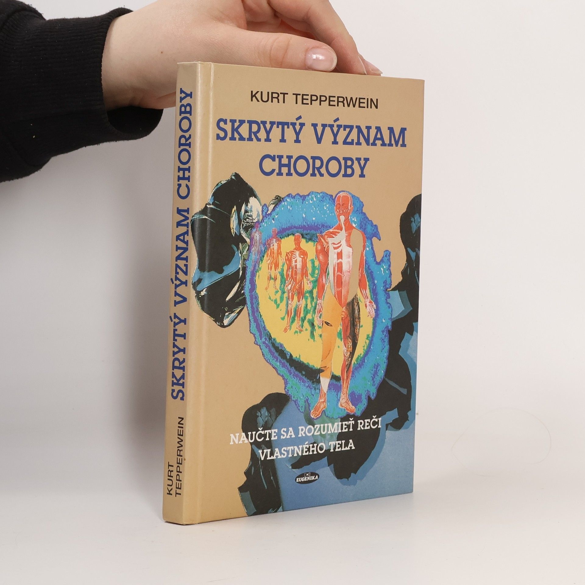 Kurt Tepperwein Skrytý význam choroby