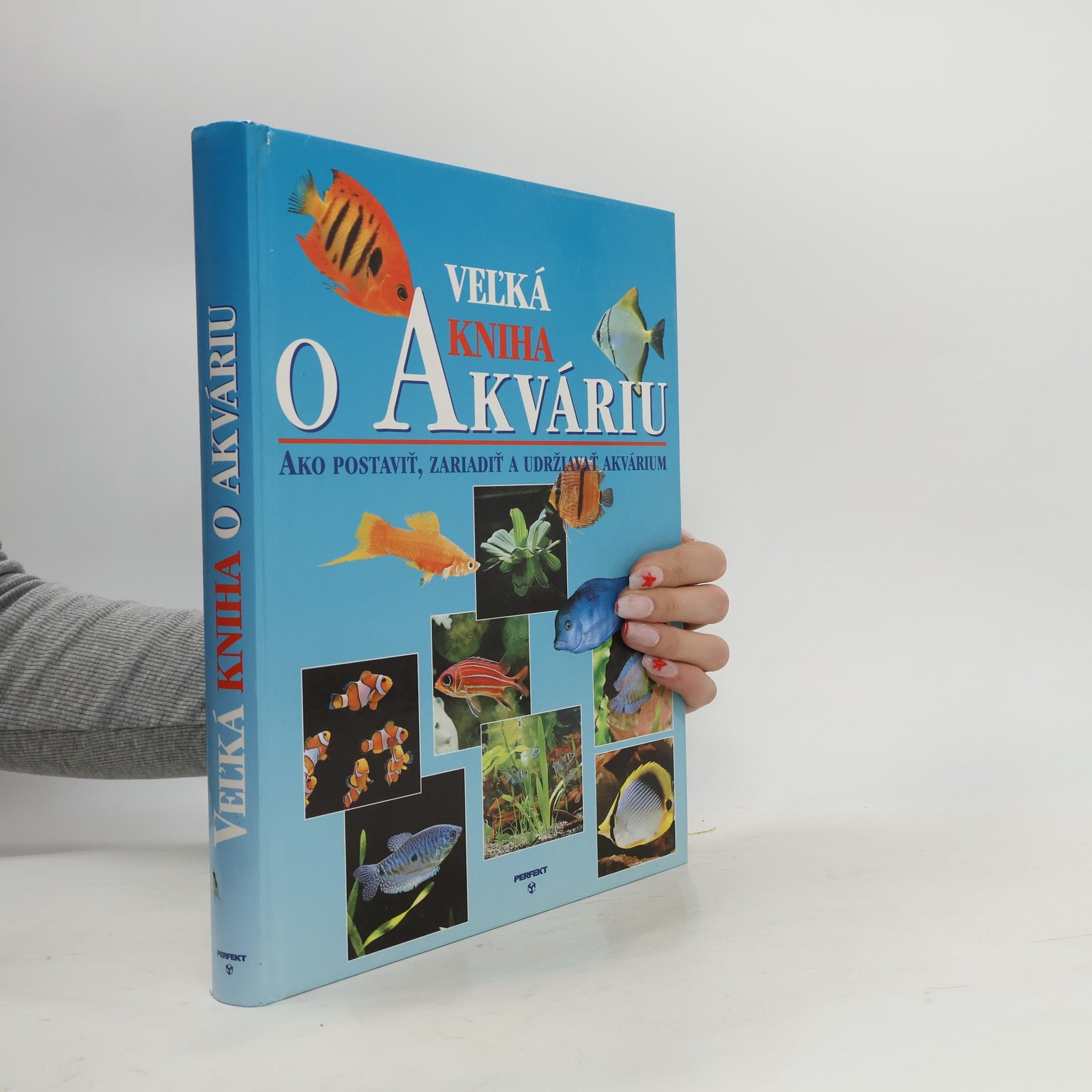 Various authors Velká kniha o akváriu