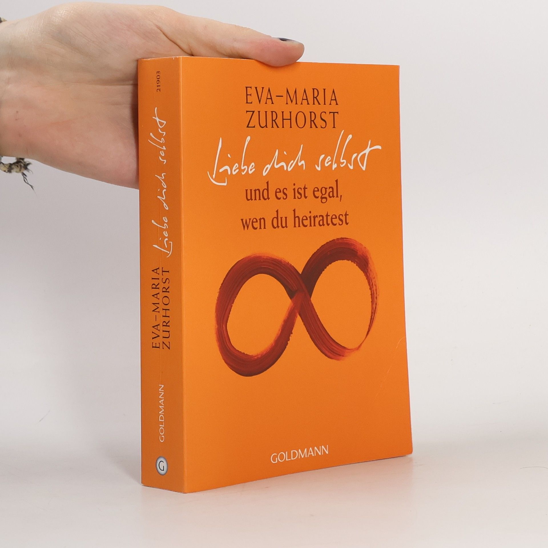 Eva-Maria Zurhorst Liebe dich selbst