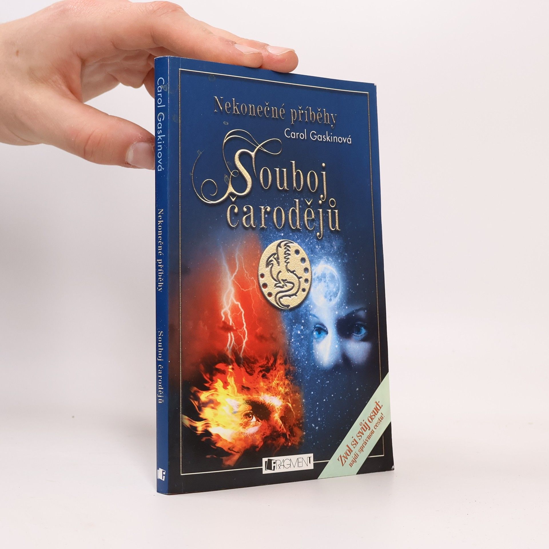Carol Gaskin Souboj čarodějů. Nekonečné příběhy. 2. díl