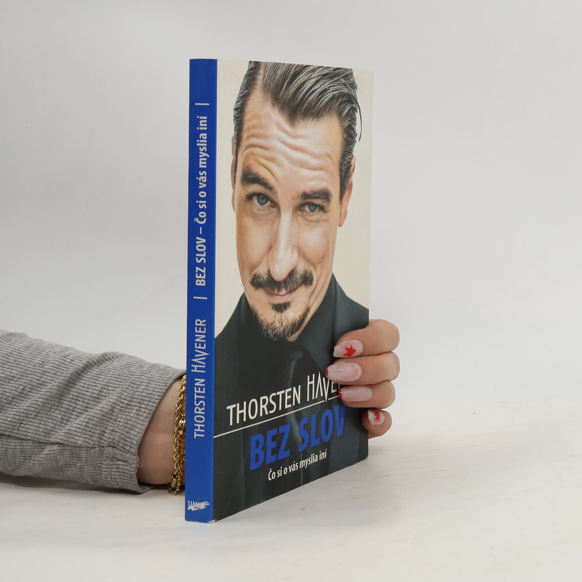Thorsten Havener Bez slov (Čo si o vás myslia iní)