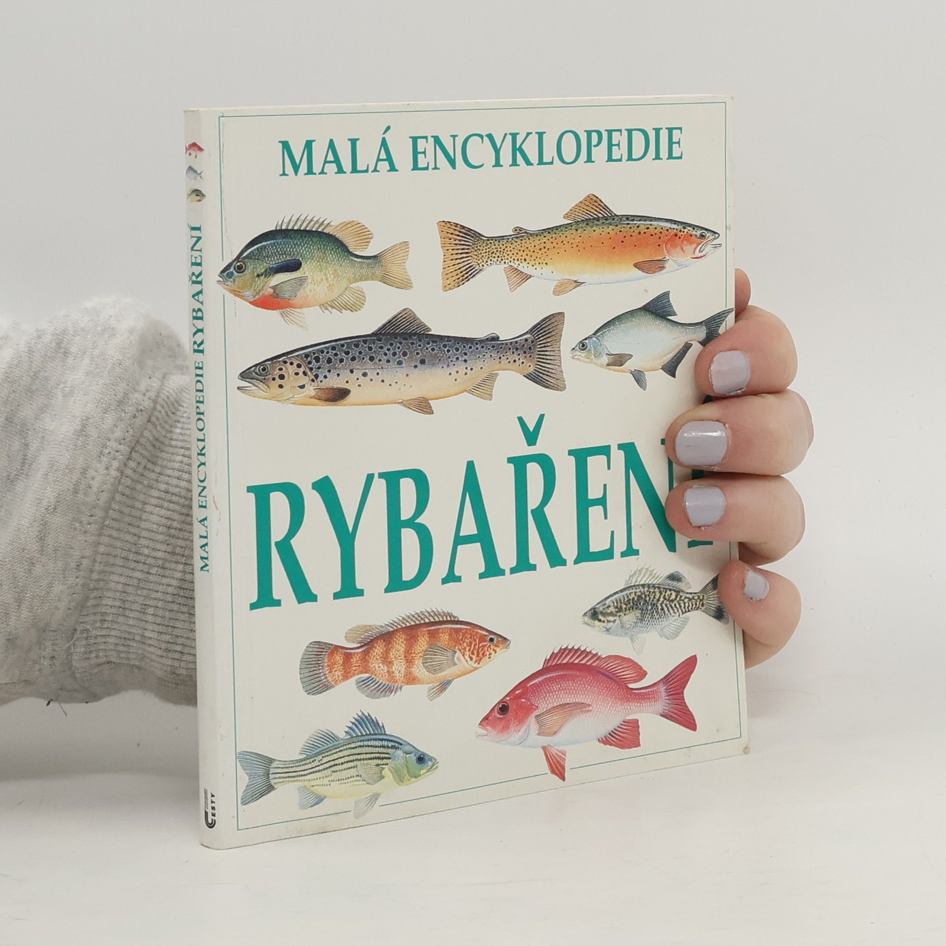 Collectif d'auteurs Malá encyklopedie rybaření
