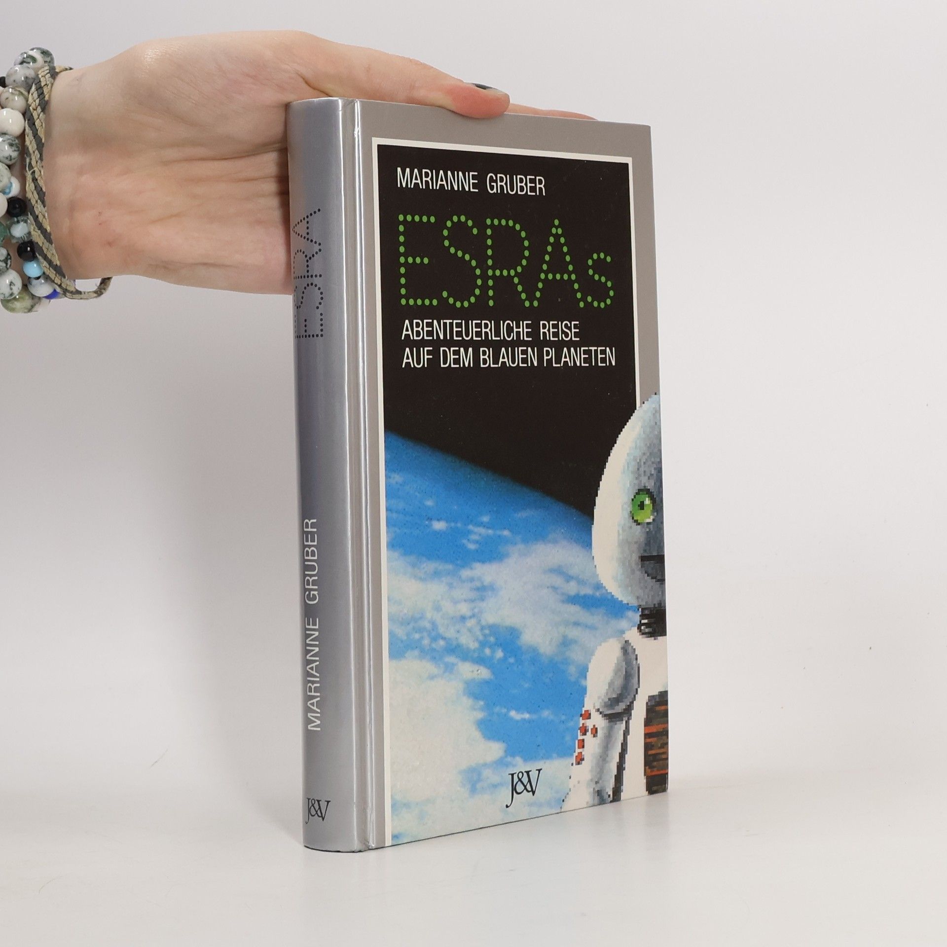 Marianne Gruber Esras abenteuerliche Reise auf dem blauen Planeten