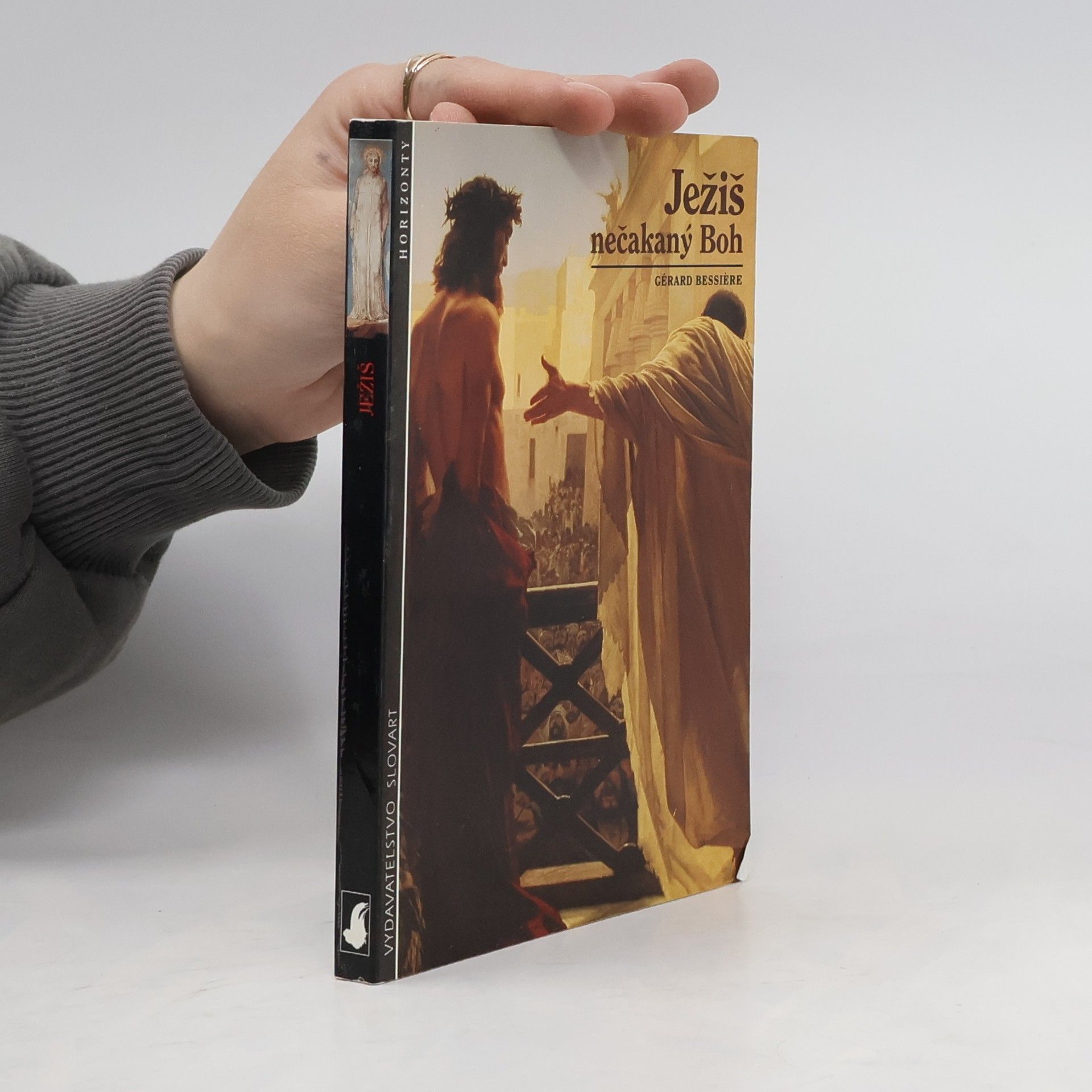 Gérard Bessière Ježiš – nečakaný Boh
