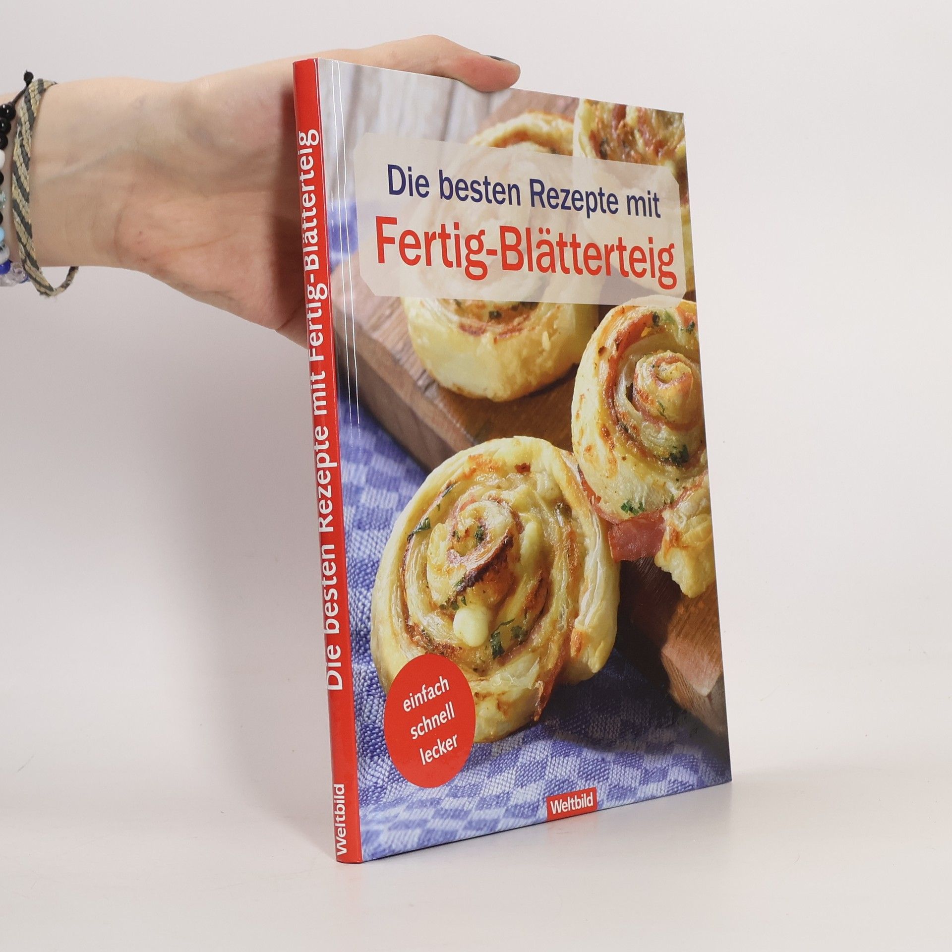 Annerose Sieck Die besten Rezepte mit Fertig-Blätterteig