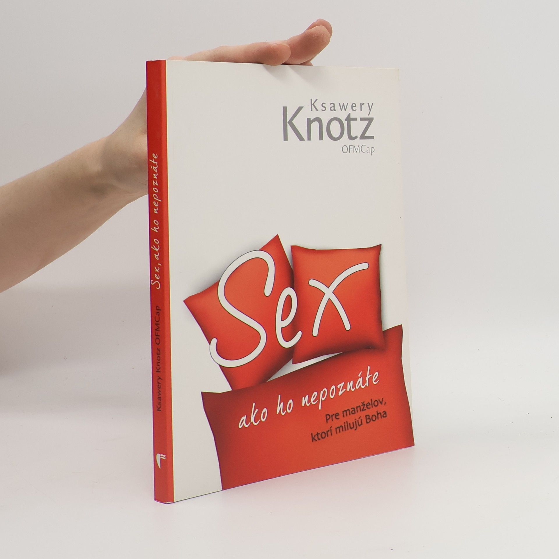 Ksawery Knotz Sex ako ho nepoznáte