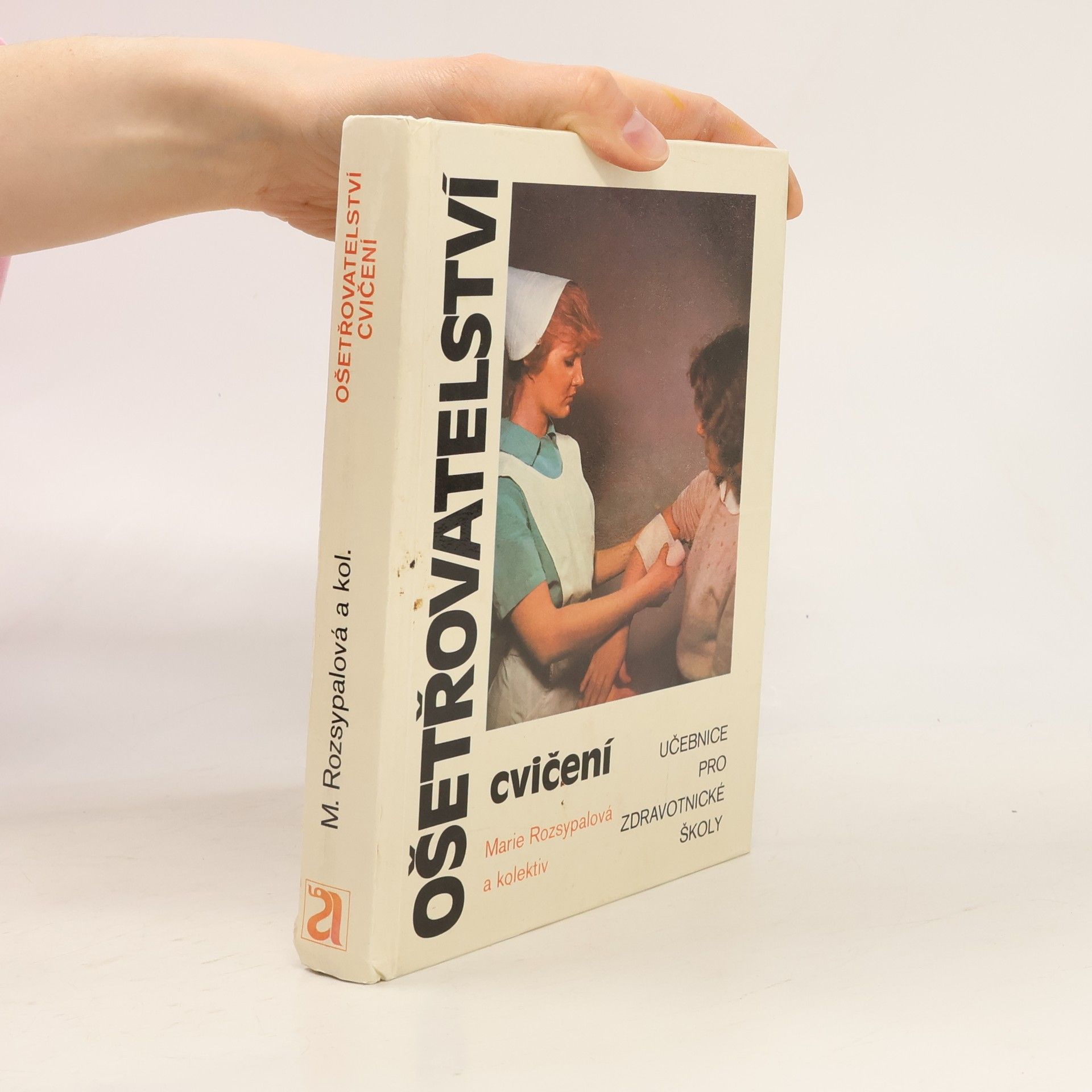 Marie Rozsypalová Ošetřovatelství - cvičení