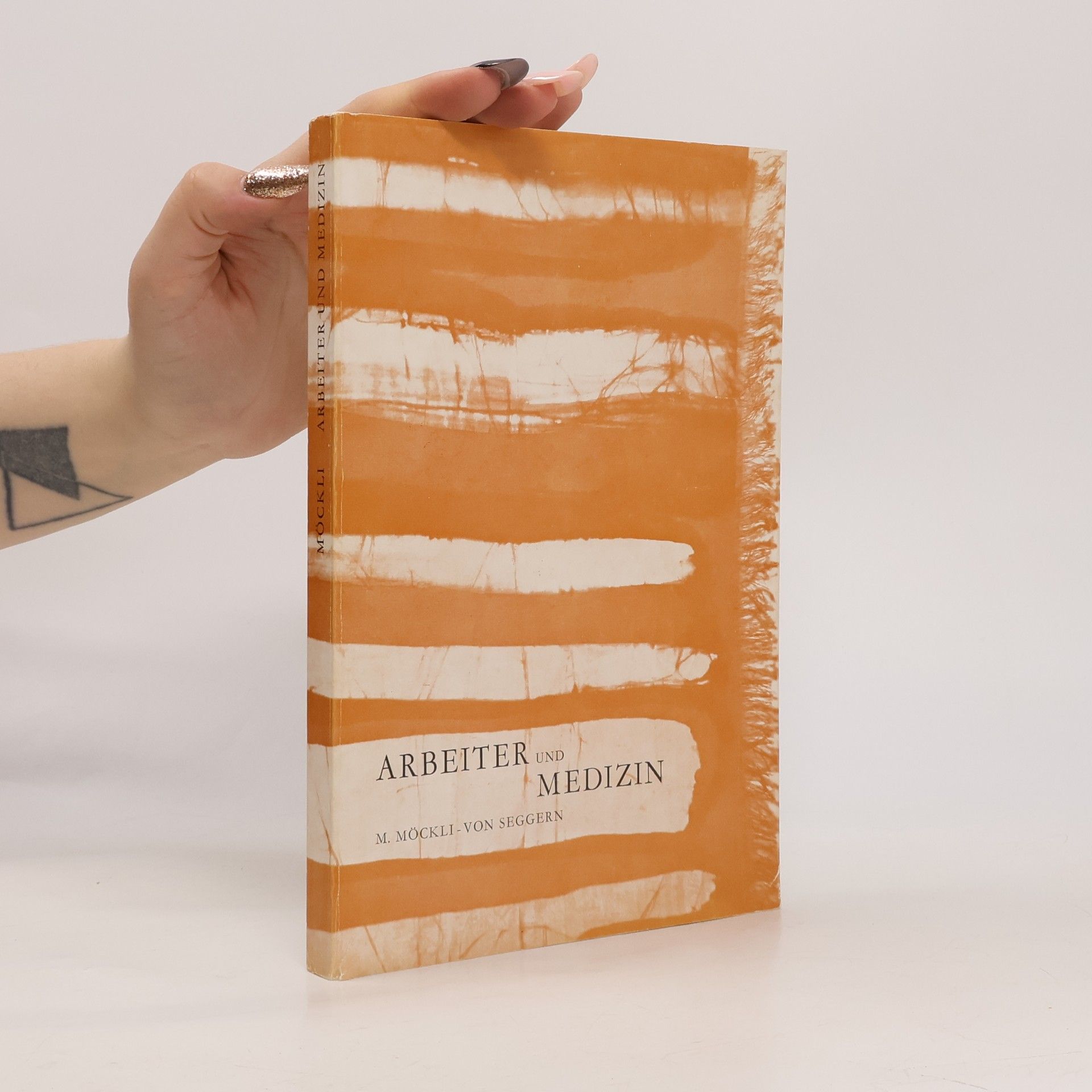 M.Möckli Arbeiter und Medizin