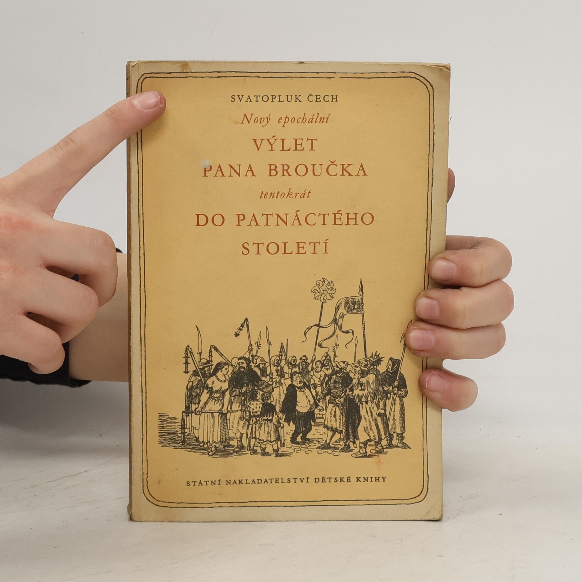 Svatopluk Čech Nový epochální výlet pana Broučka tentokrát do patnáctého století