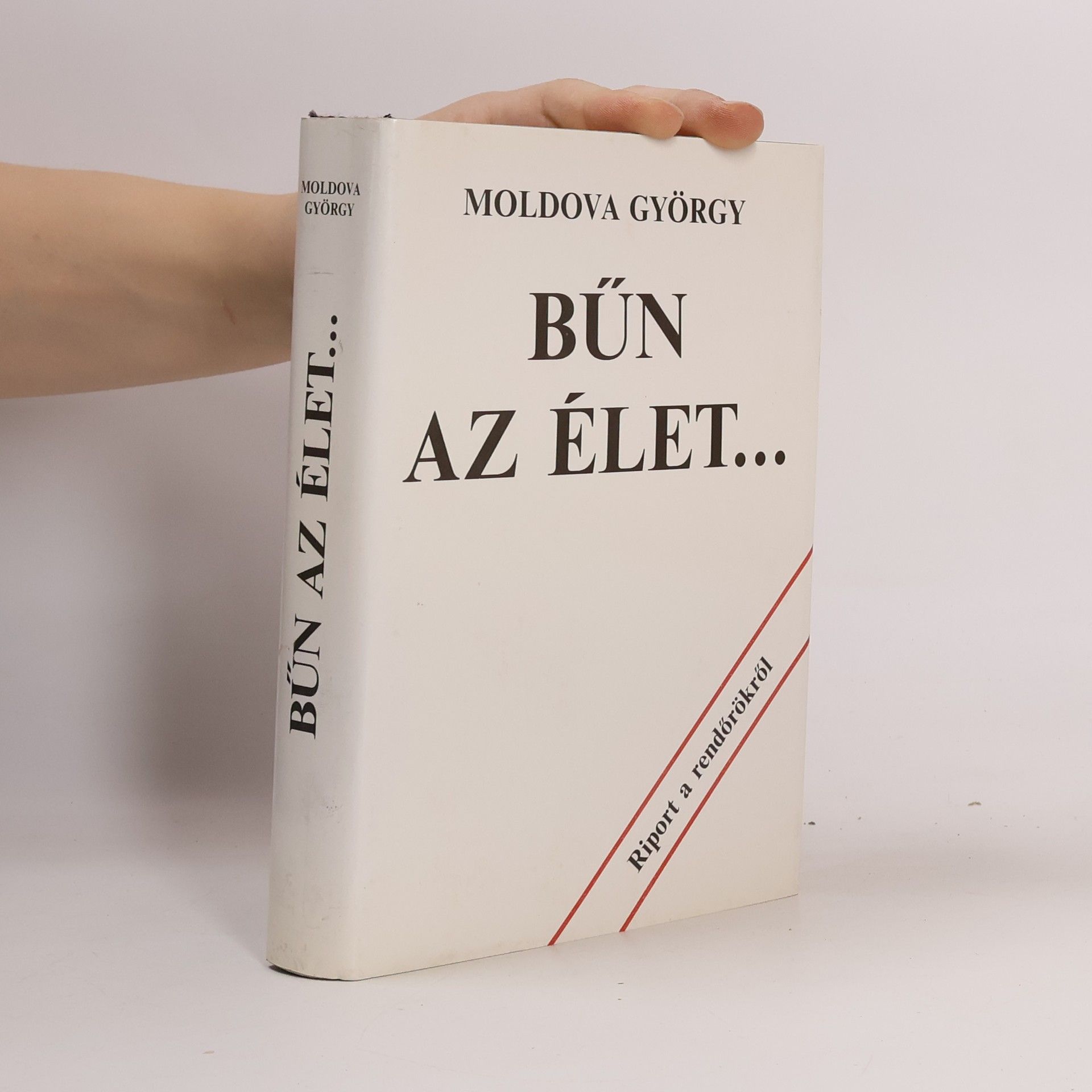 Moldova György Bűn az élet...