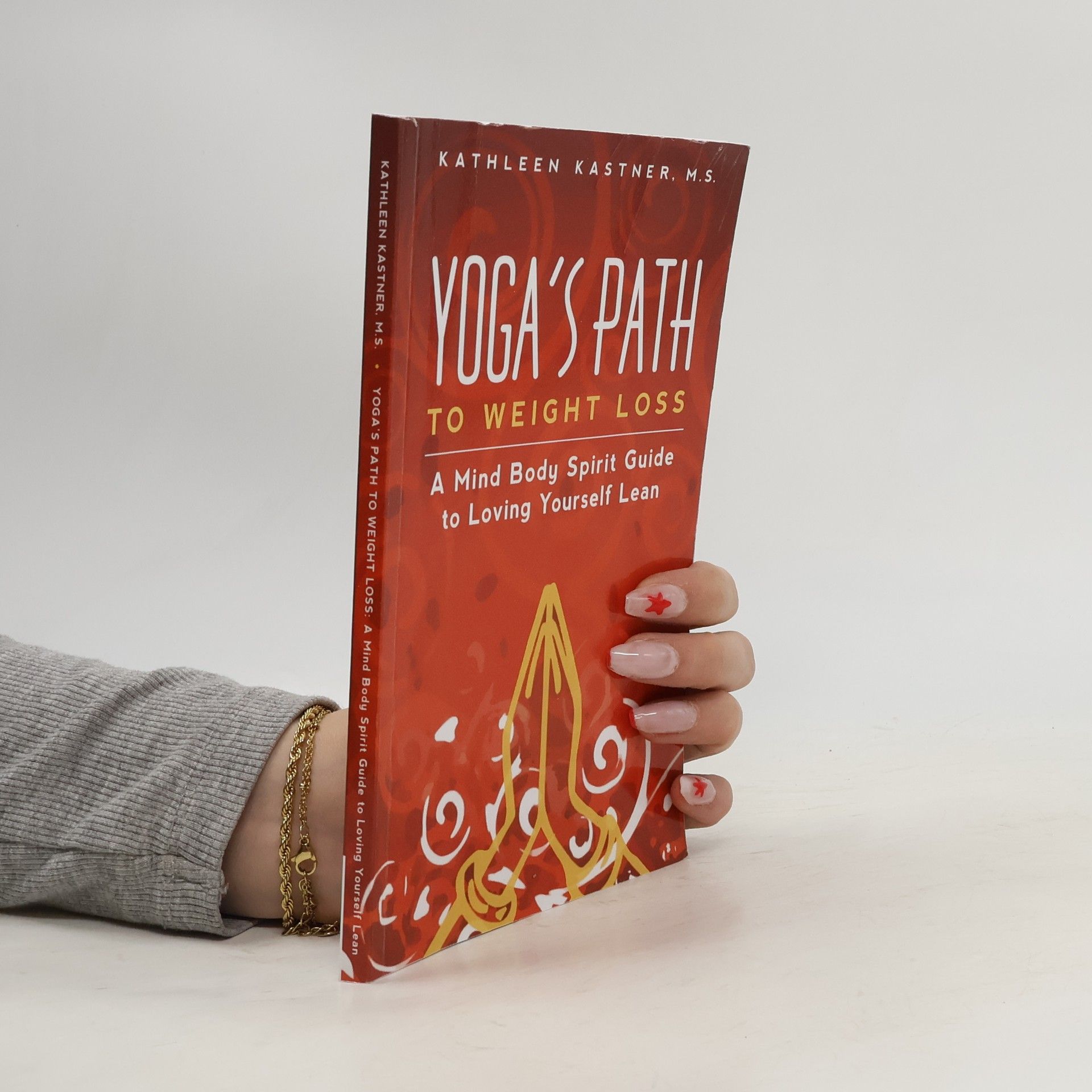 Kathleen Kastner M.S. Yoga's Path to Weight Loss