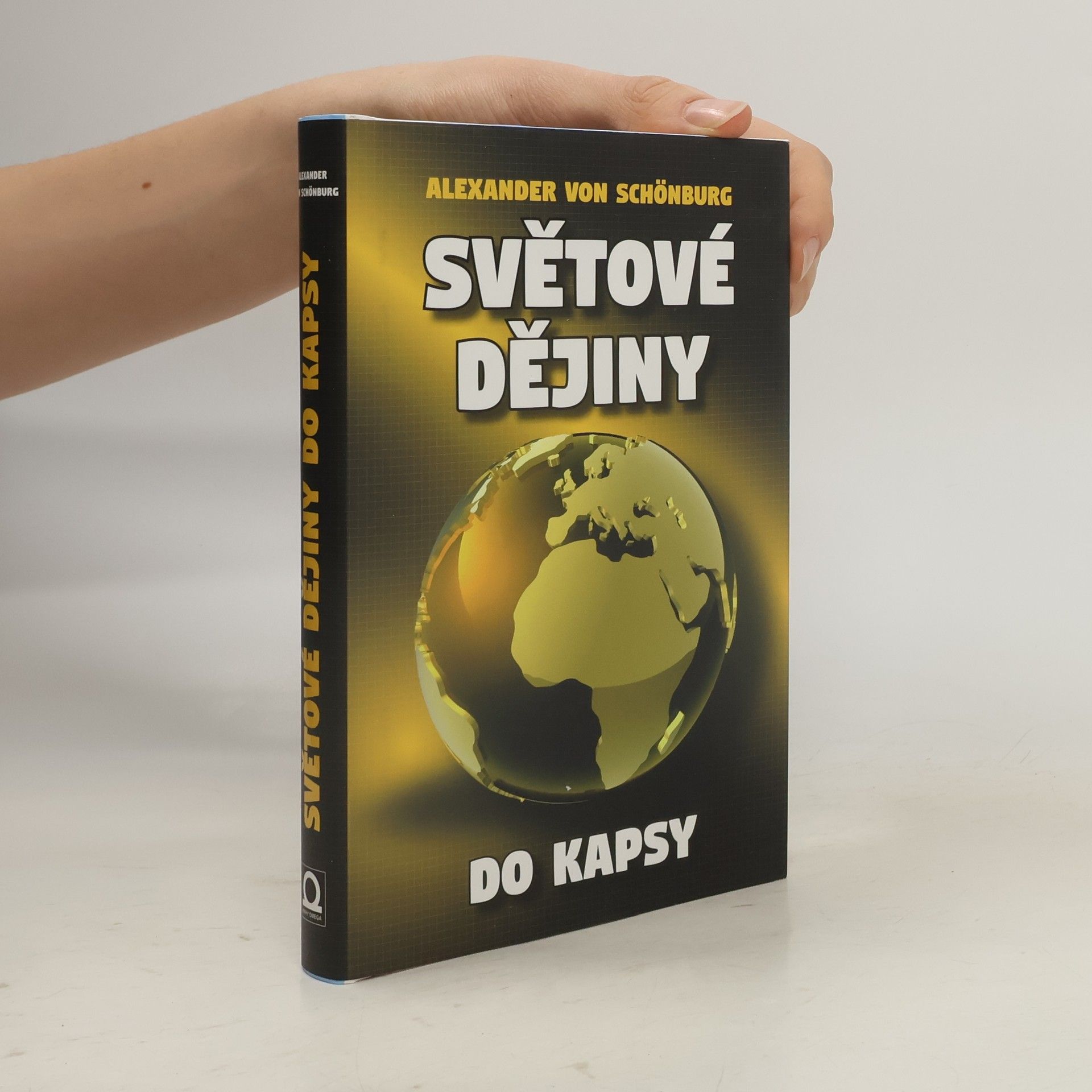 Alexander von Schönburg Světové dějiny do kapsy