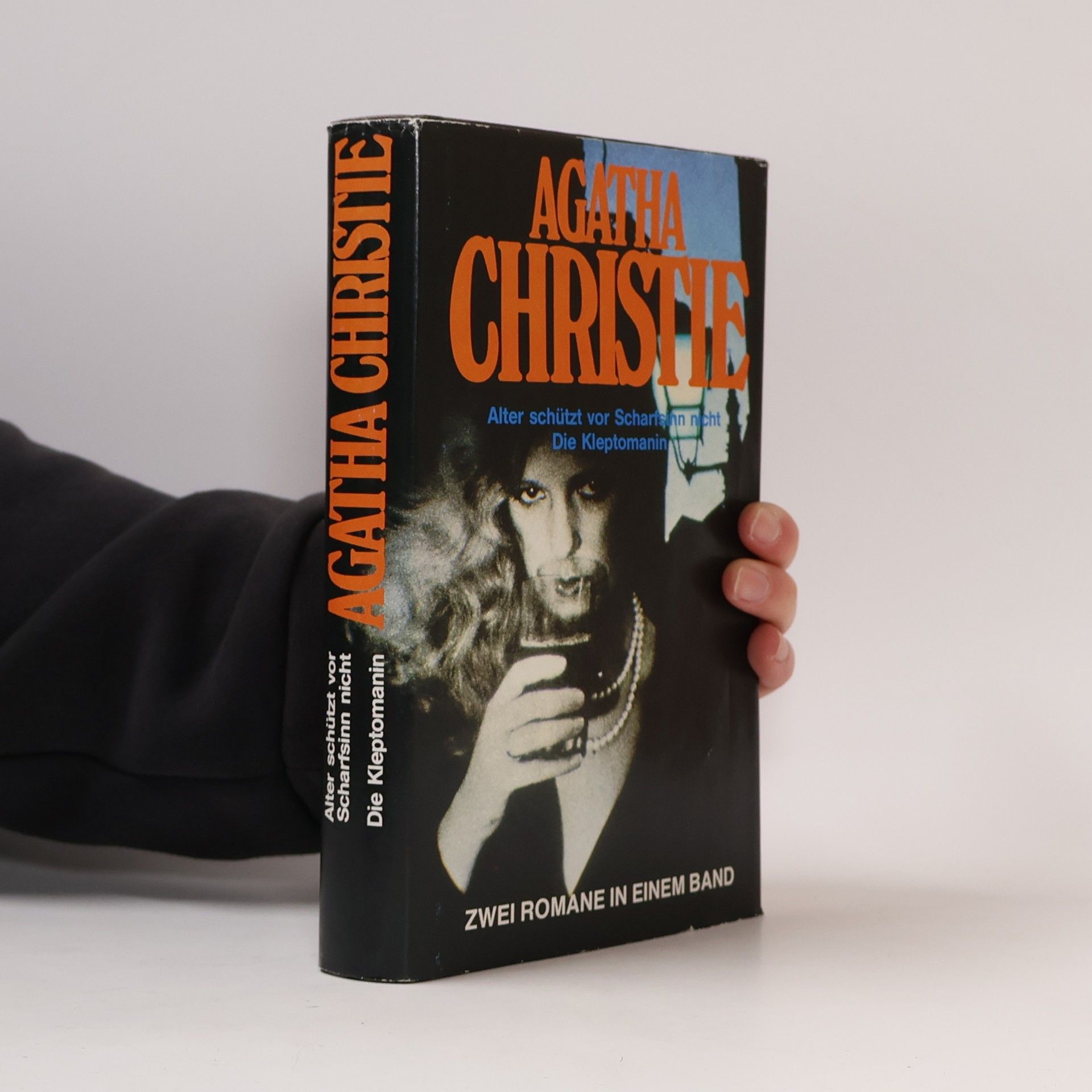 Agatha Christie Alter schütz vor Scharfsinn nicht. Die Kleptomanin. (Zwei Romane in einem Band)