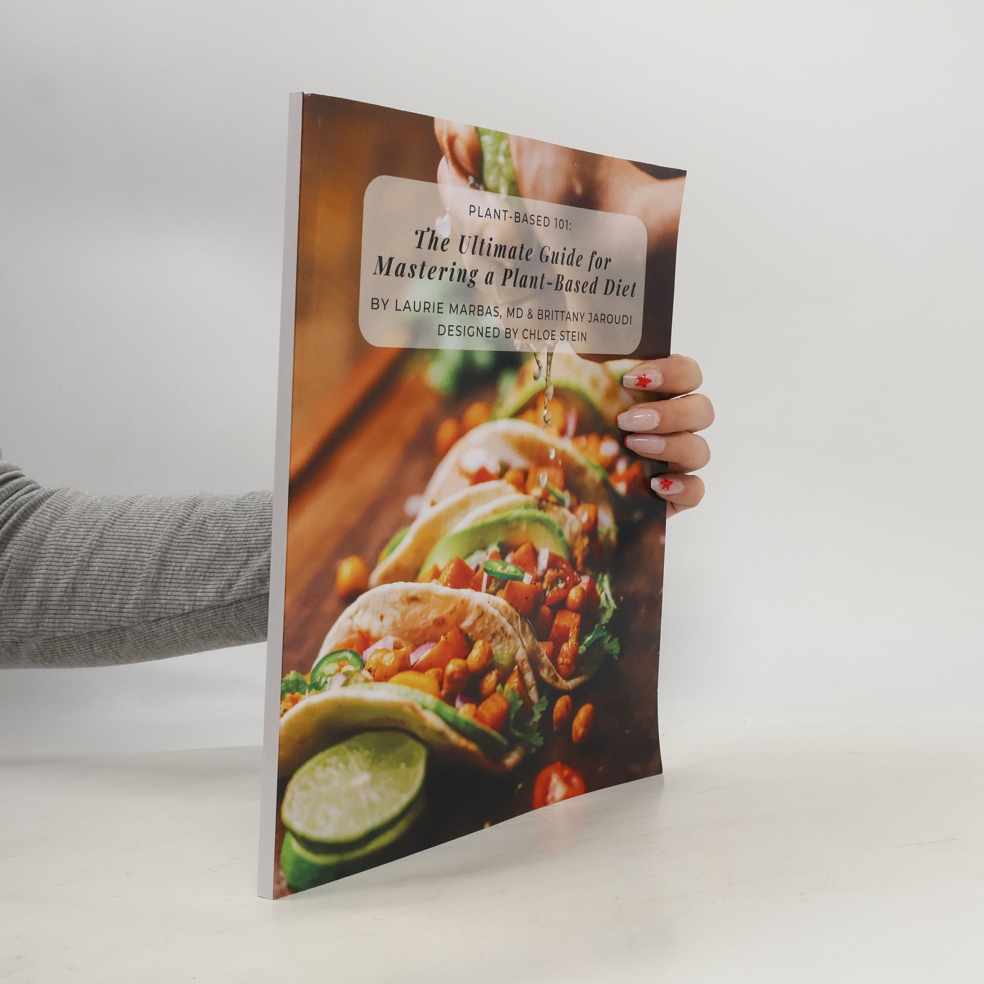 Laurie L. Marbas The Ultimate Guide for Mastering a Plant-Based Diet