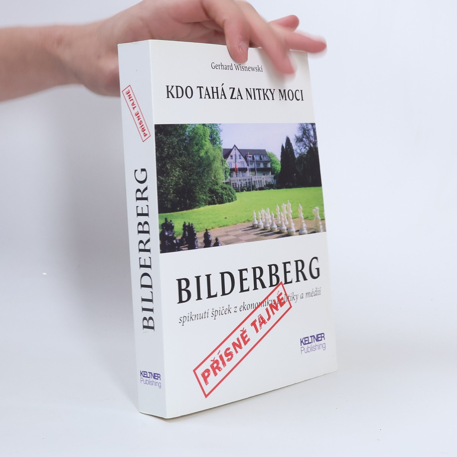 Bilderberg. Kdo tahá za nitky moci