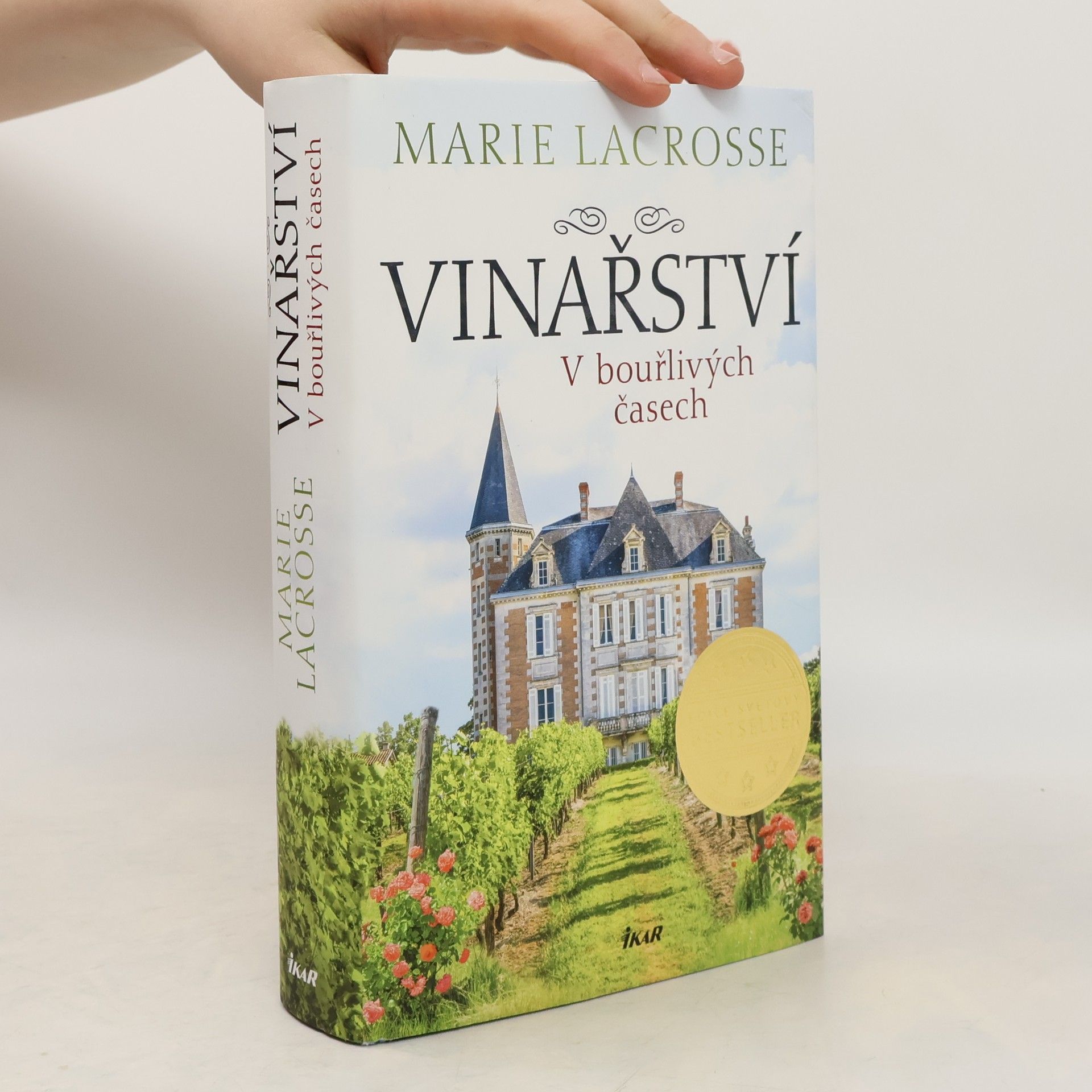 Marie Lacrosse Vinařství. V bouřlivých časech