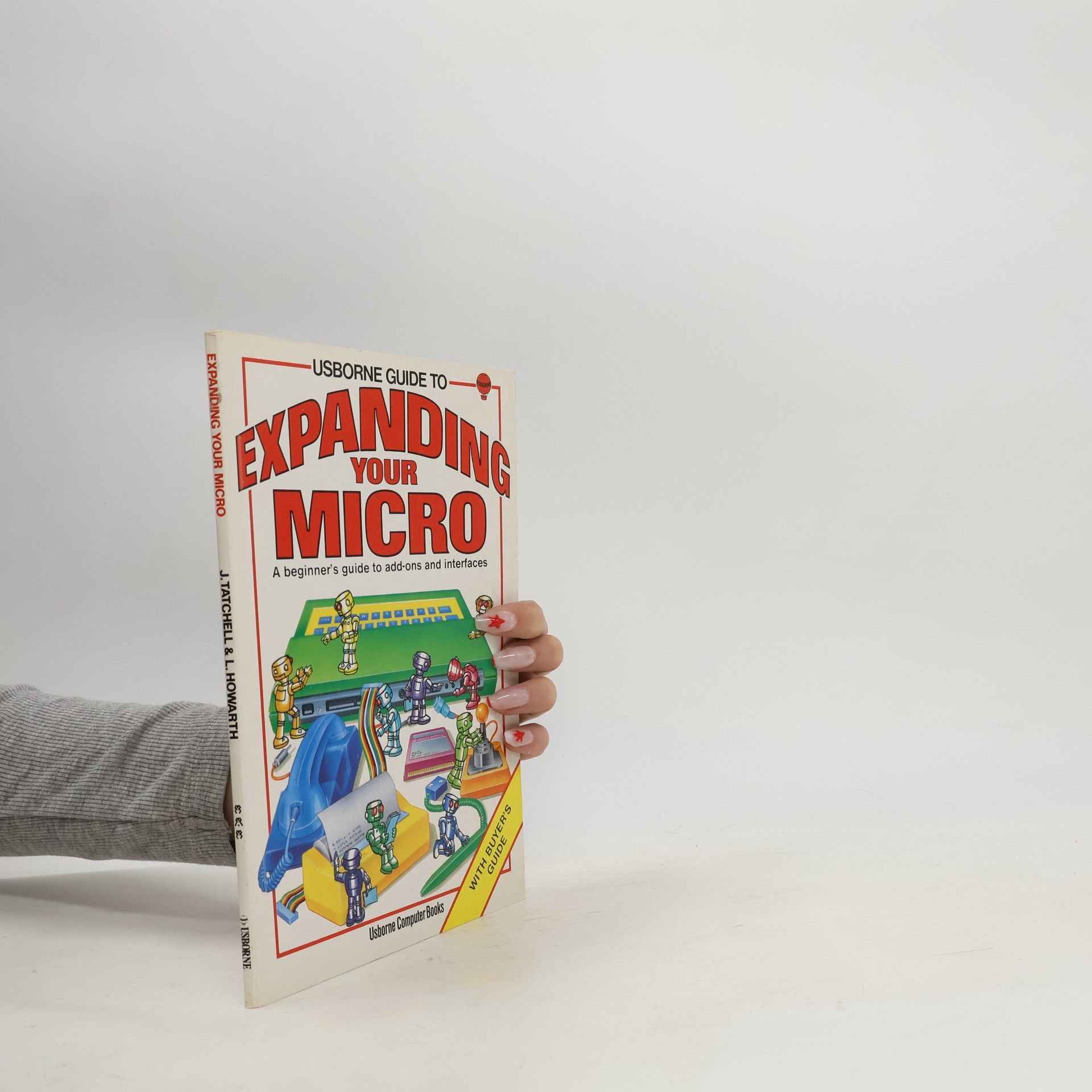 Judy Tatchell Usborne Computers & Electronics: Expanding Your Micro