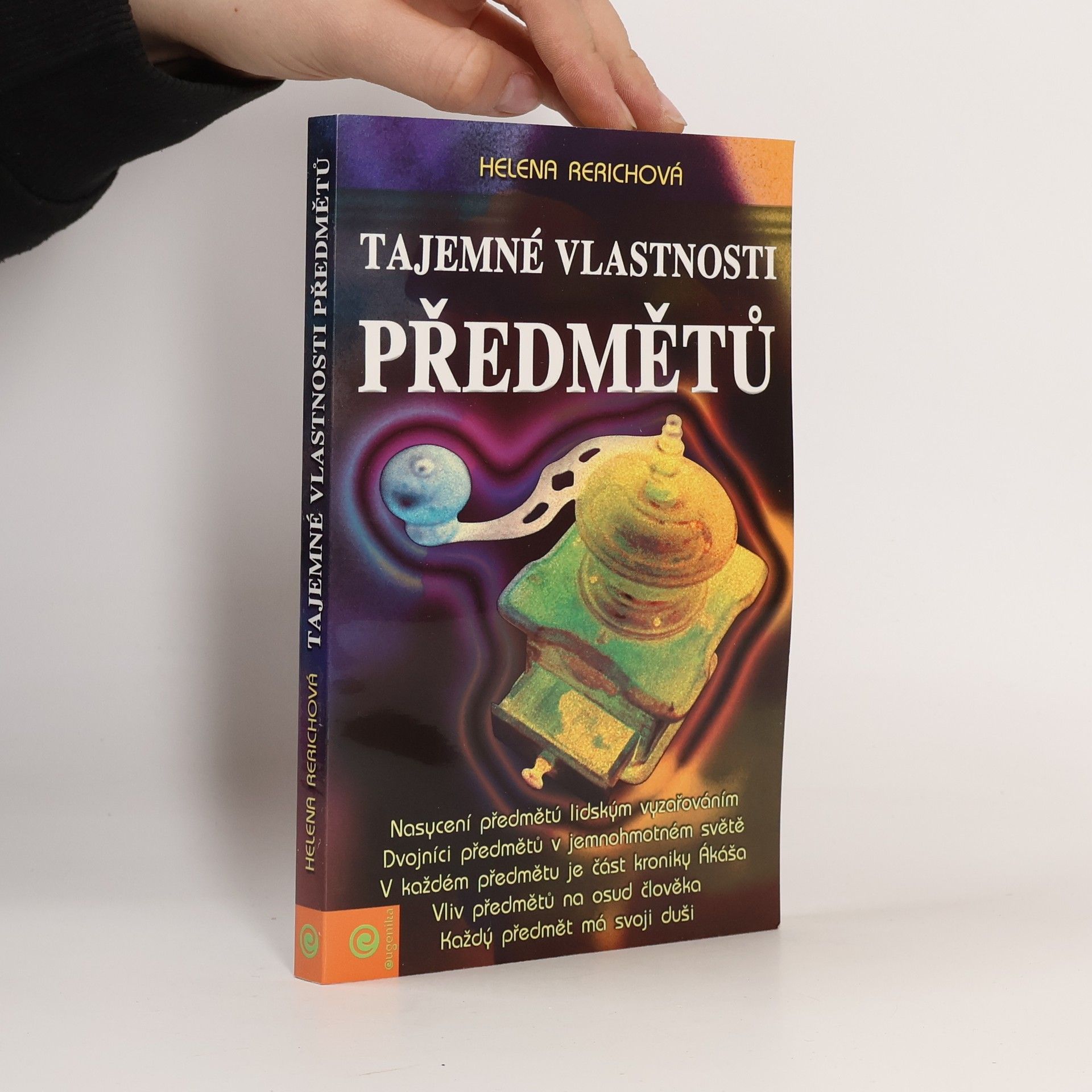 Helena Rerich Tajemné vlastnosti předmětů. Učení živé etiky