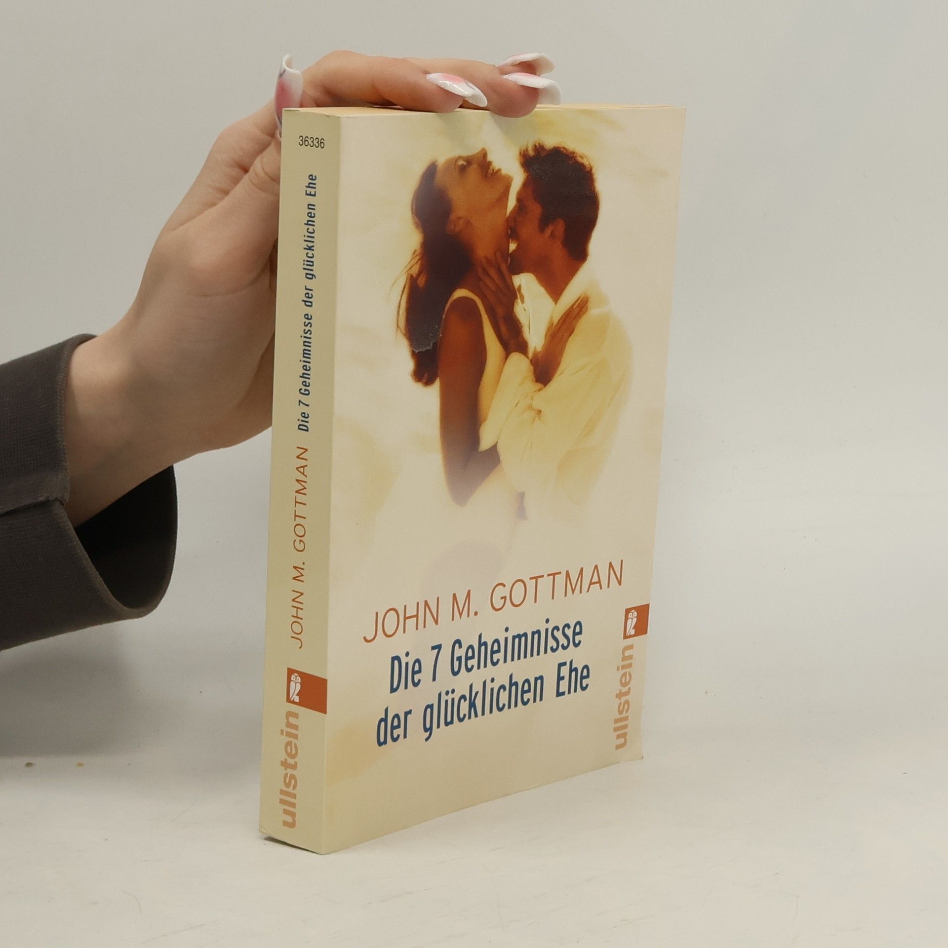 John Gottman Die 7 Geheimnisse der glücklichen Ehe