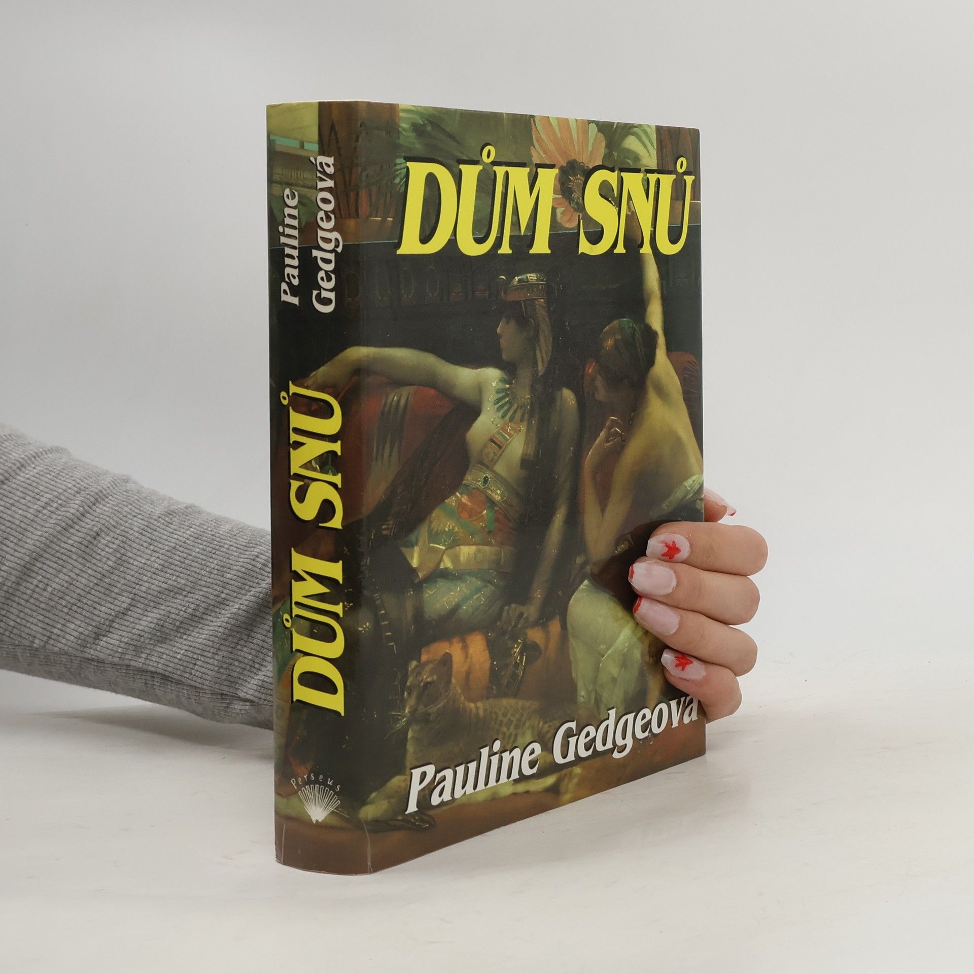 Pauline Gedge Dům snů