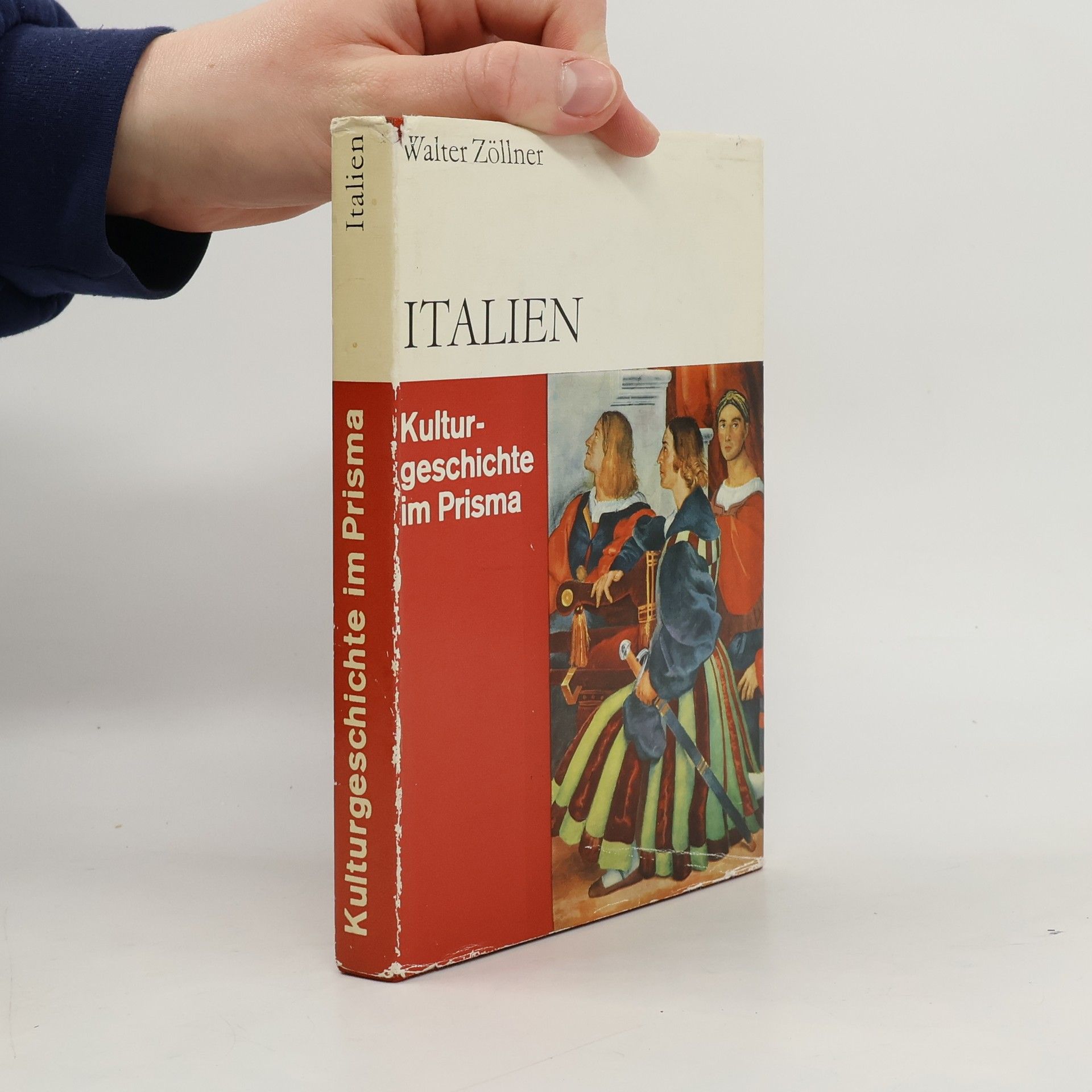 Walter Zöllner Kulturgeschichte im Prisma. Italien