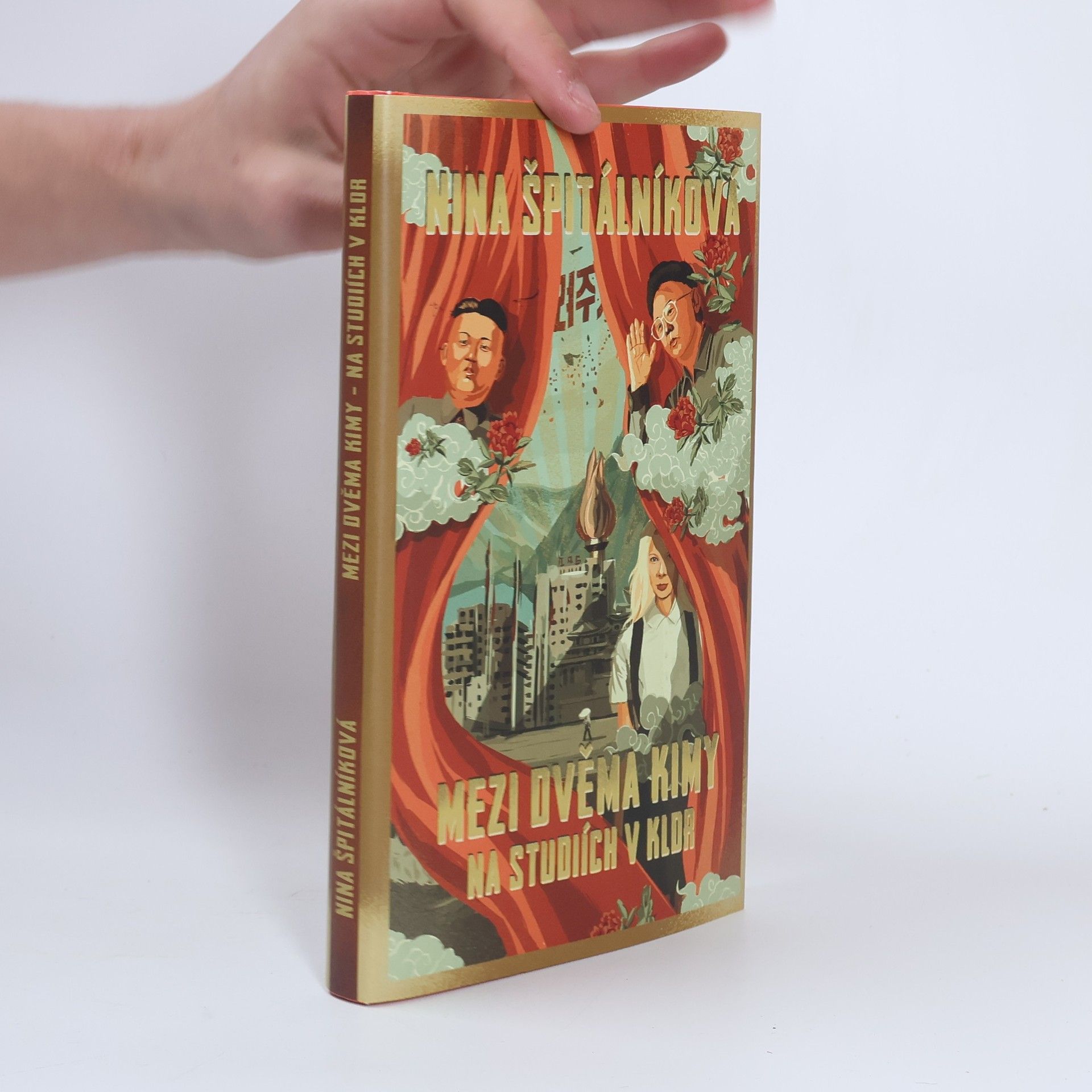 Nina Špitálníková Mezi dvěma Kimy. Na studiích v KLDR