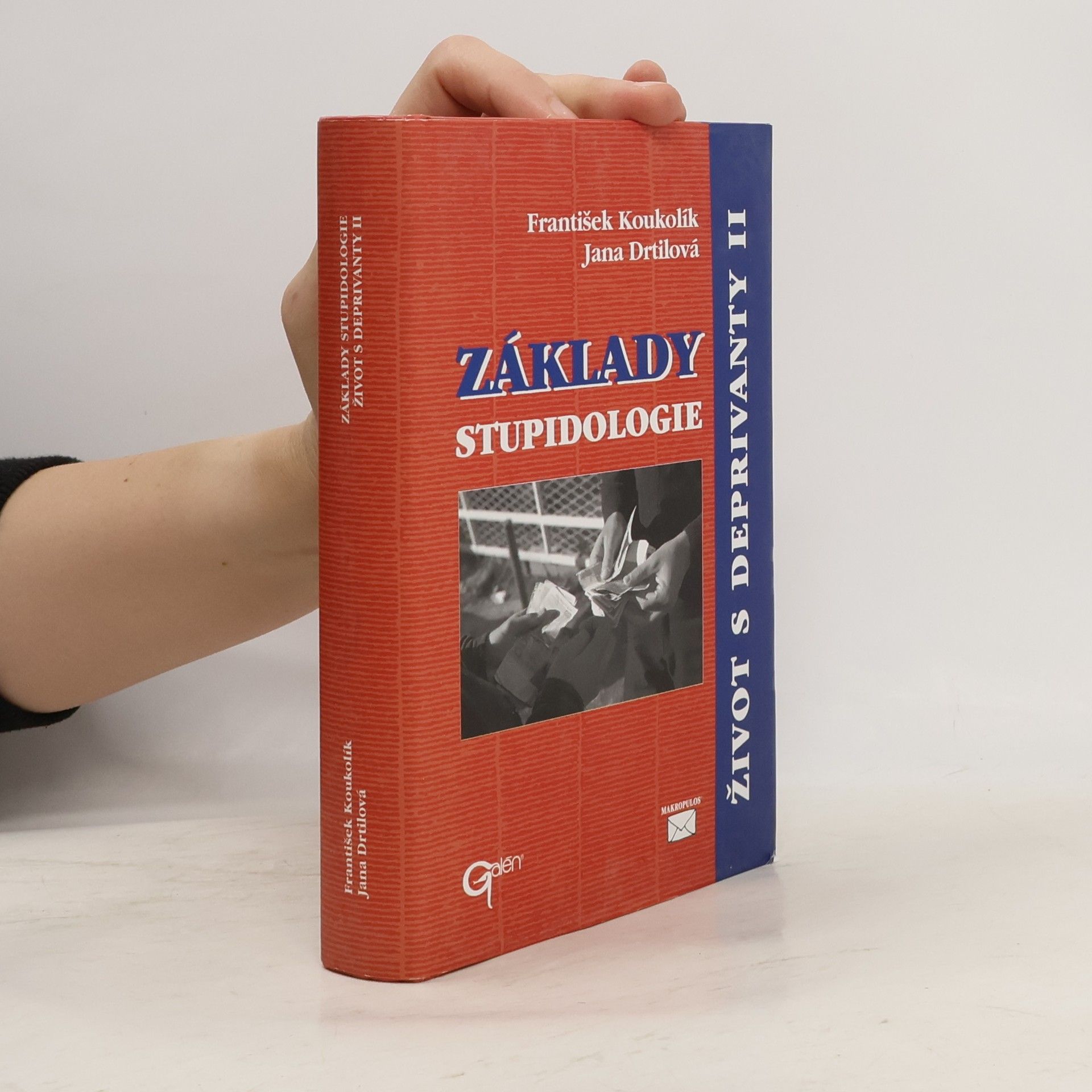 František Koukolík Základy stupidologie. Život s deprivanty II. 2