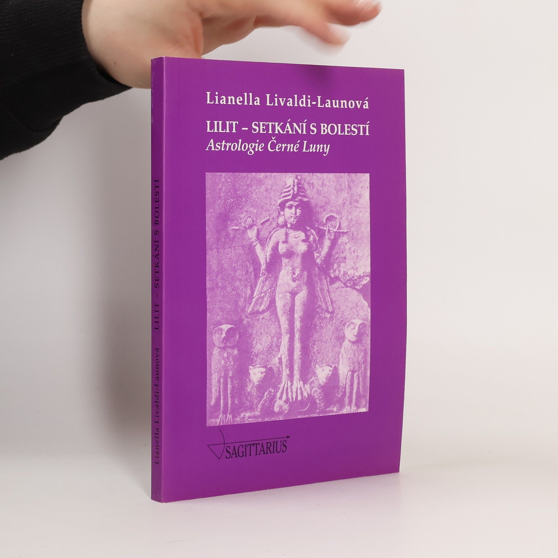Lianella Livaldi Laun Lilit - setkání s bolestí : astrologie Černé Luny