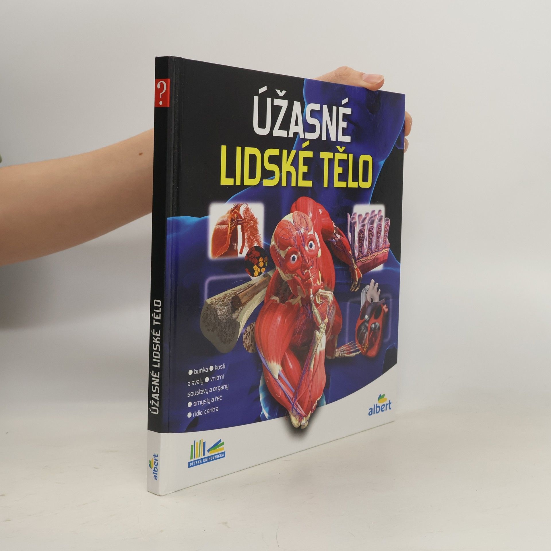 Kolektiv autorů Úžasné lidské tělo - Jak to funguje?