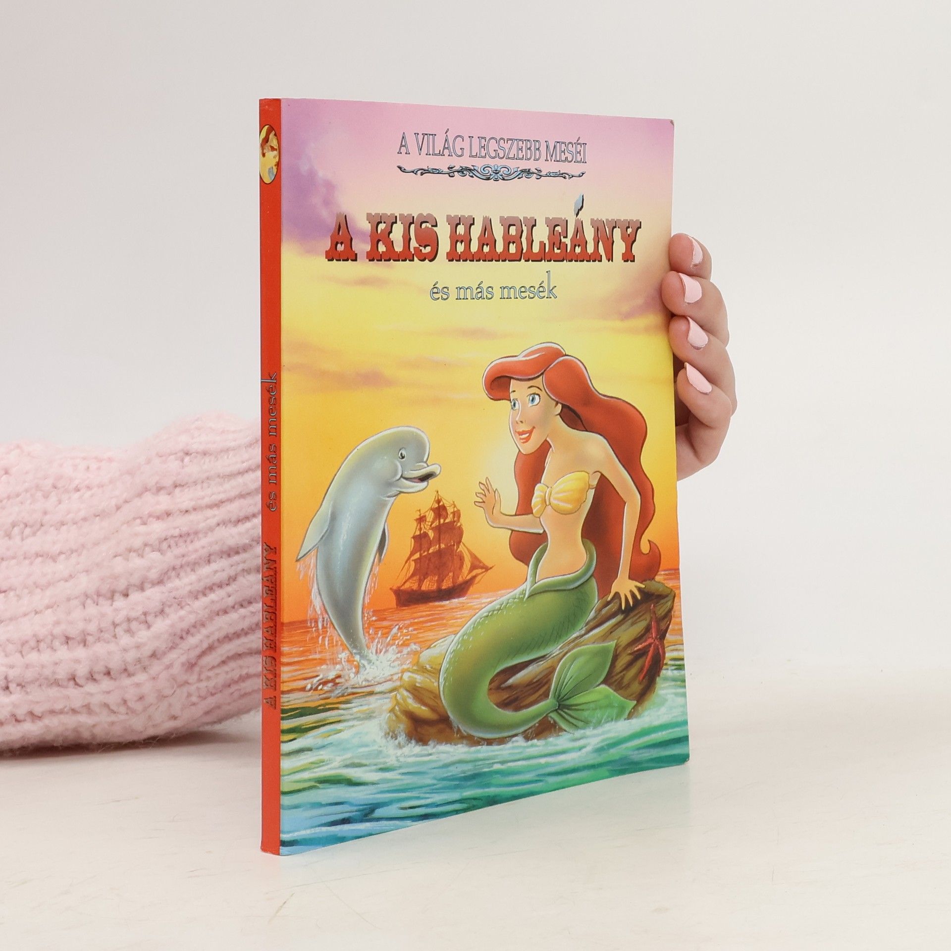 Walt Disney A kis hableány és más mesék