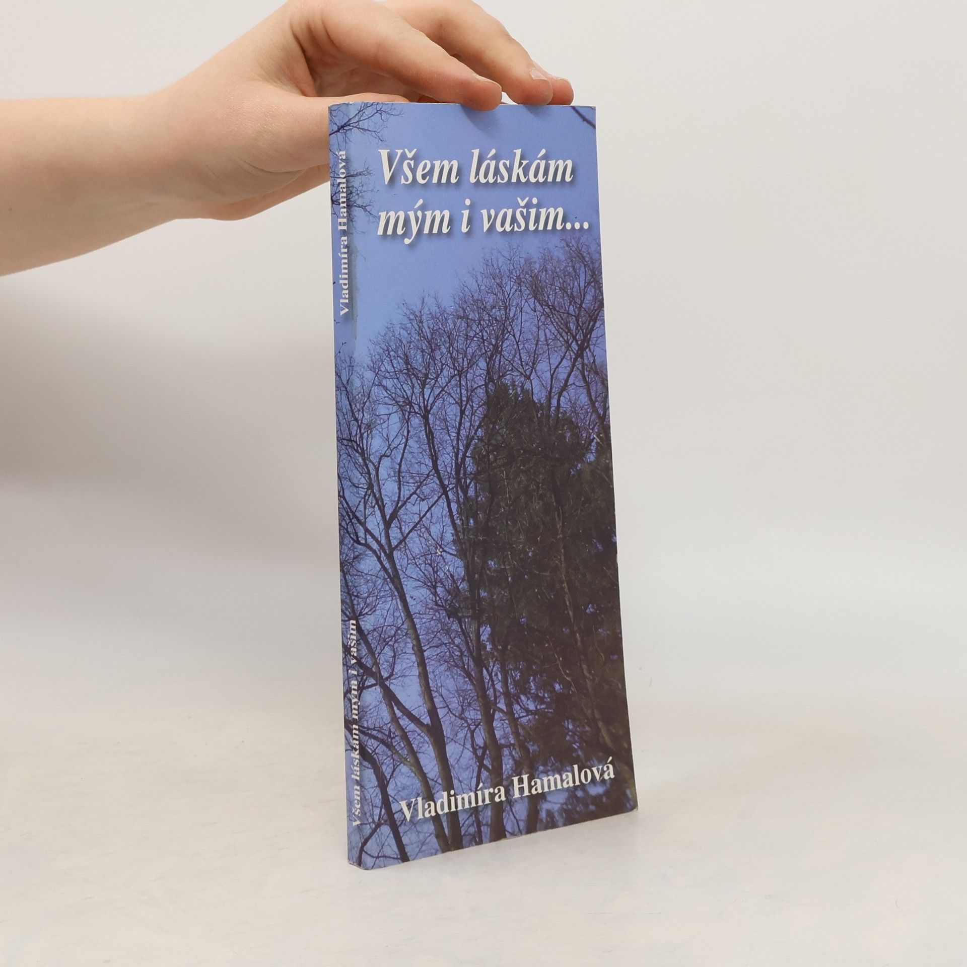 Vladimíra Hamalová Všem láskám mým i vašim...