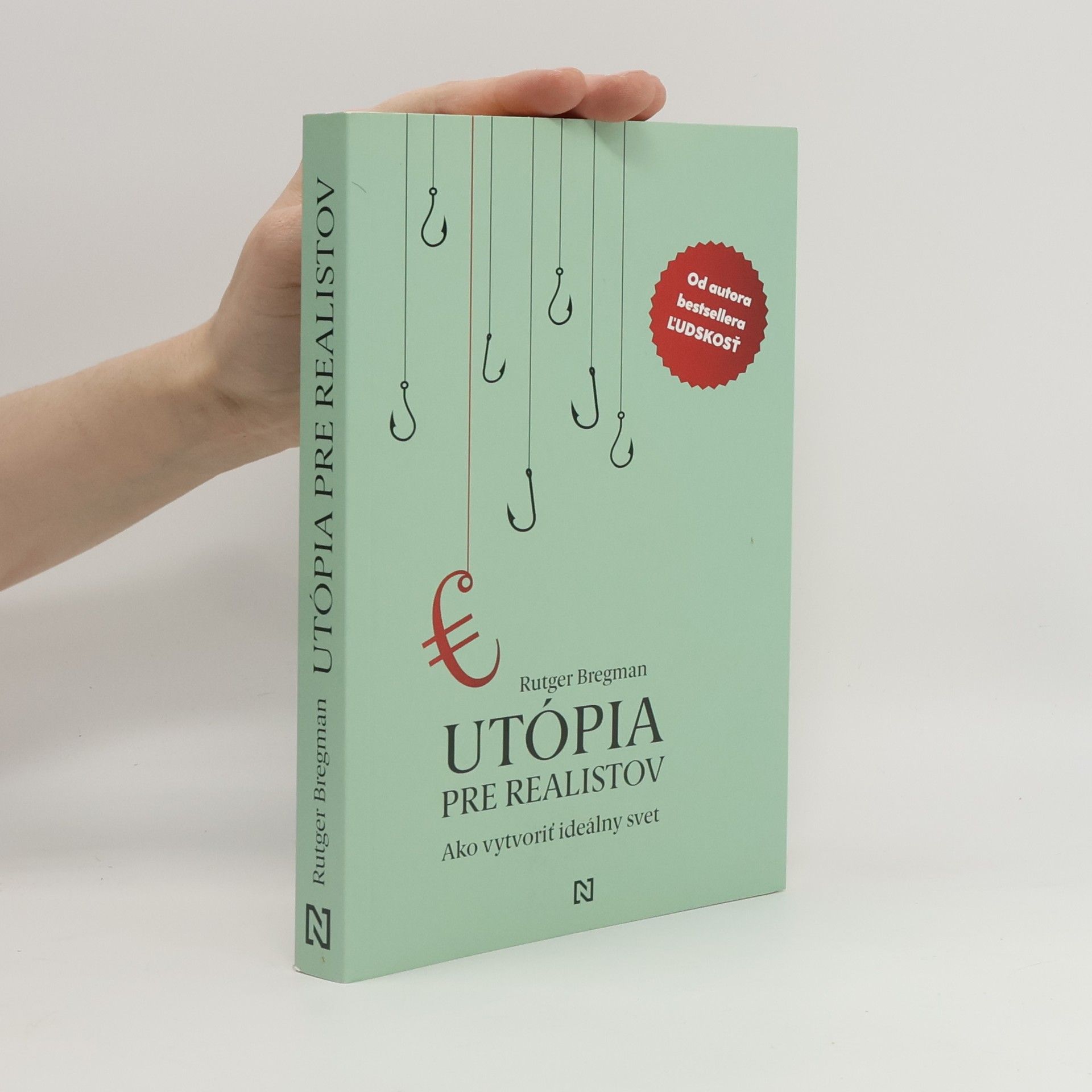 Rutger Bregman Utópia pre realistov. Ako vytvoriť ideálny svet