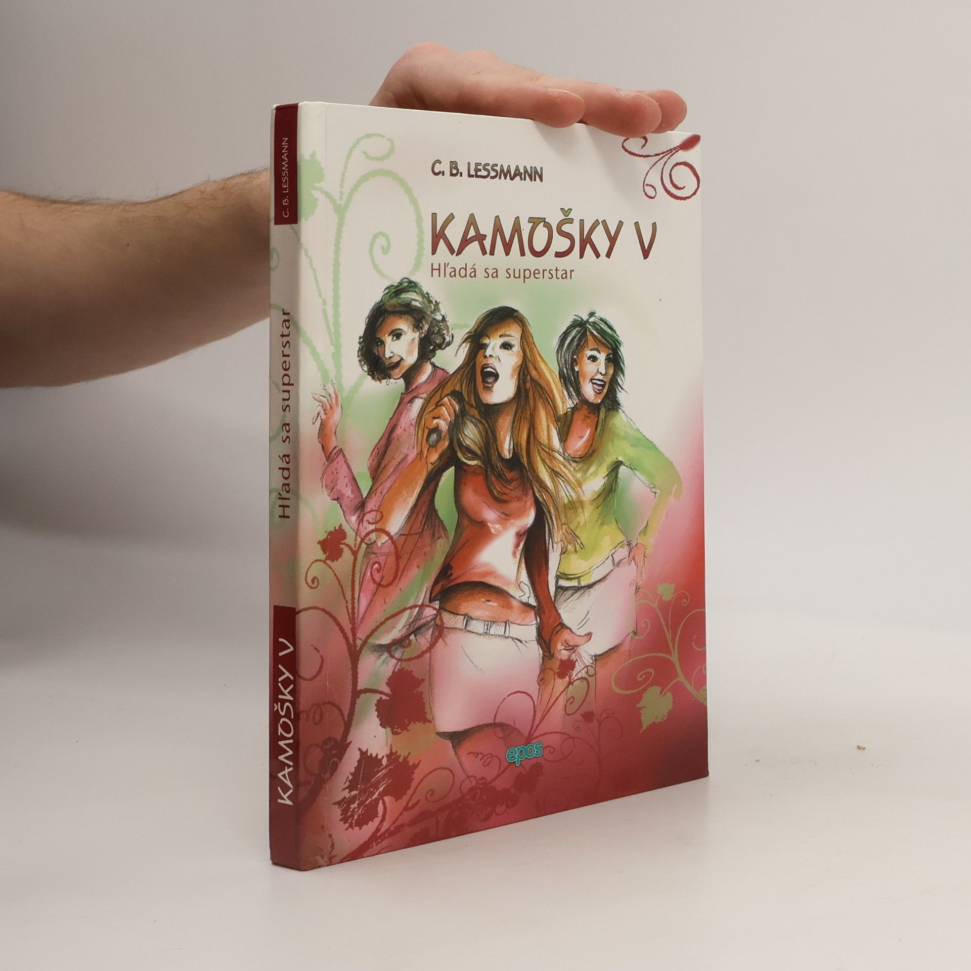 C. B. Lessmann Kamošky V. Hľadá sa superstar