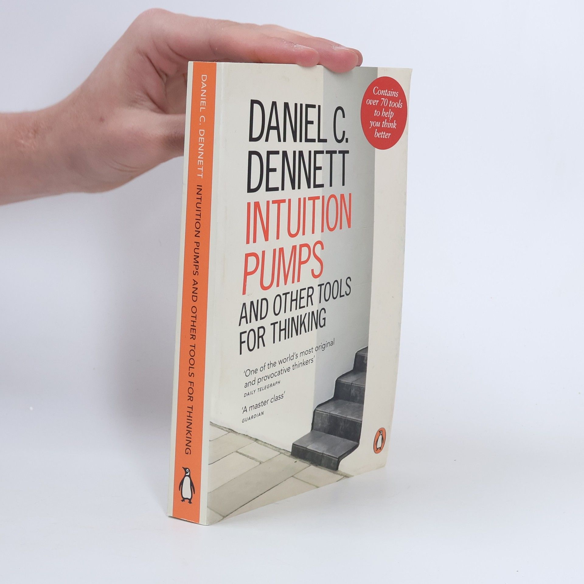 Daniel Clement Dennett Intuition Pumps and Other Tools for Thinking