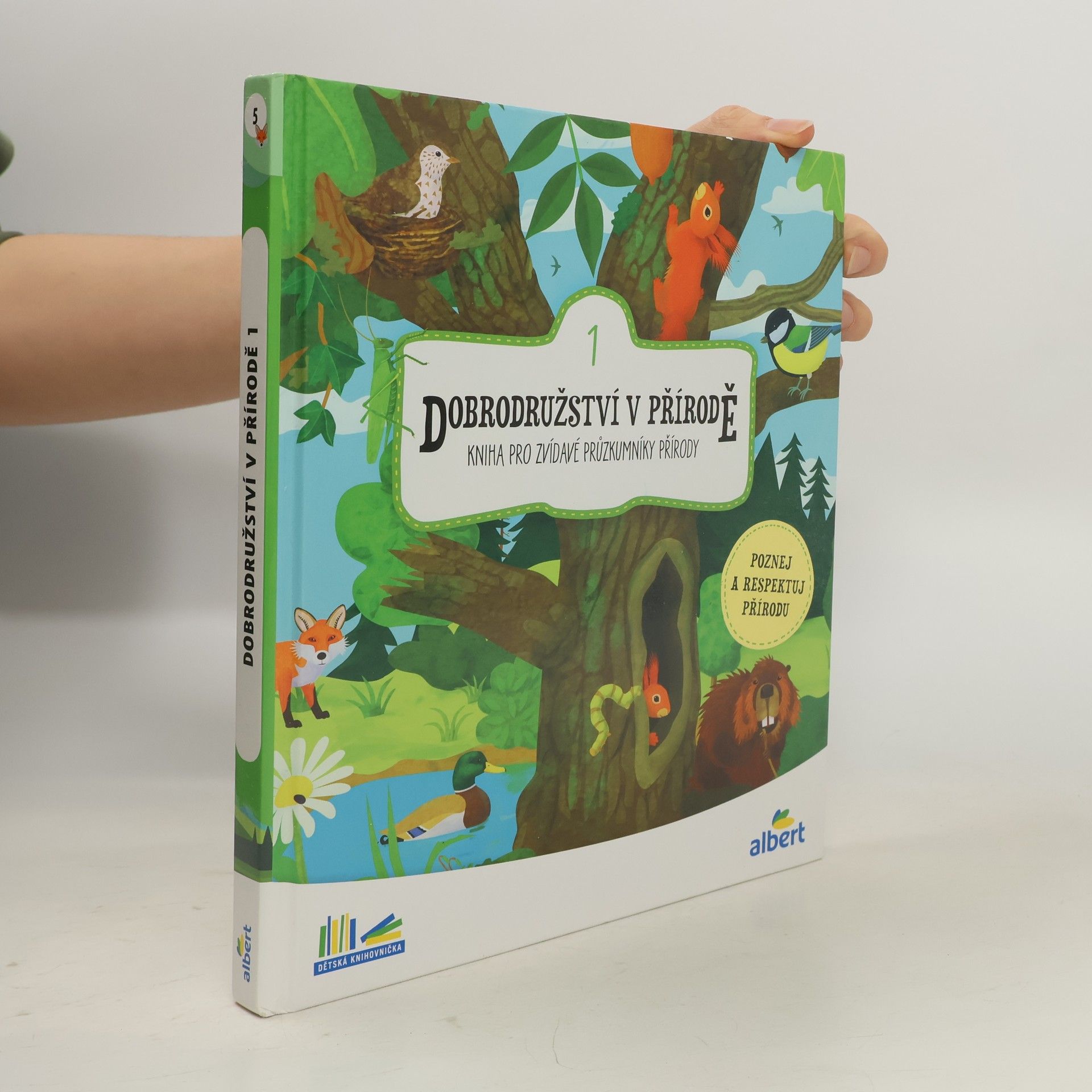 Dobrodružství v přírodě. Kniha pro zvídavé průzkumníky přírody. 1