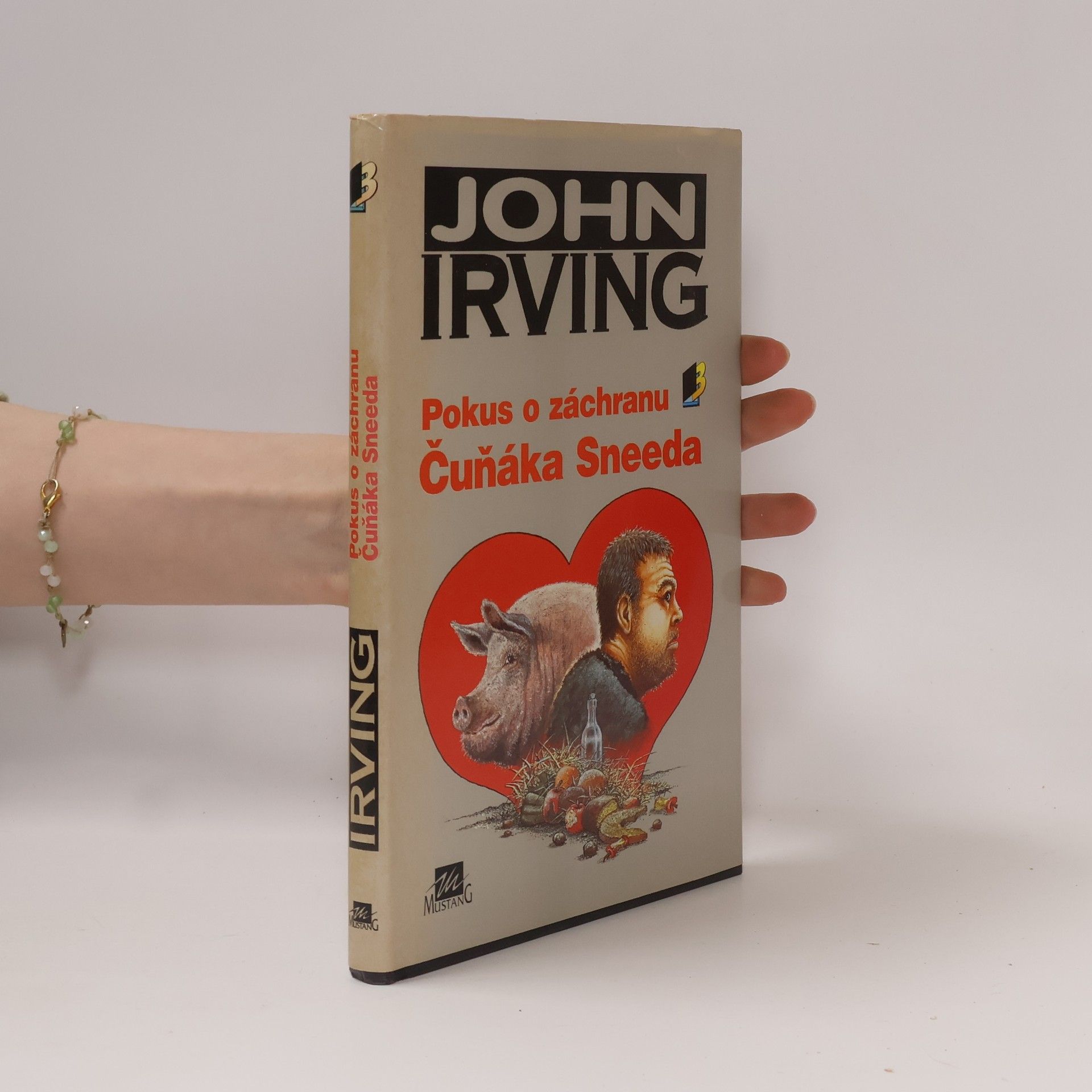 John Irving Pokus o záchranu Čuňáka Sneeda