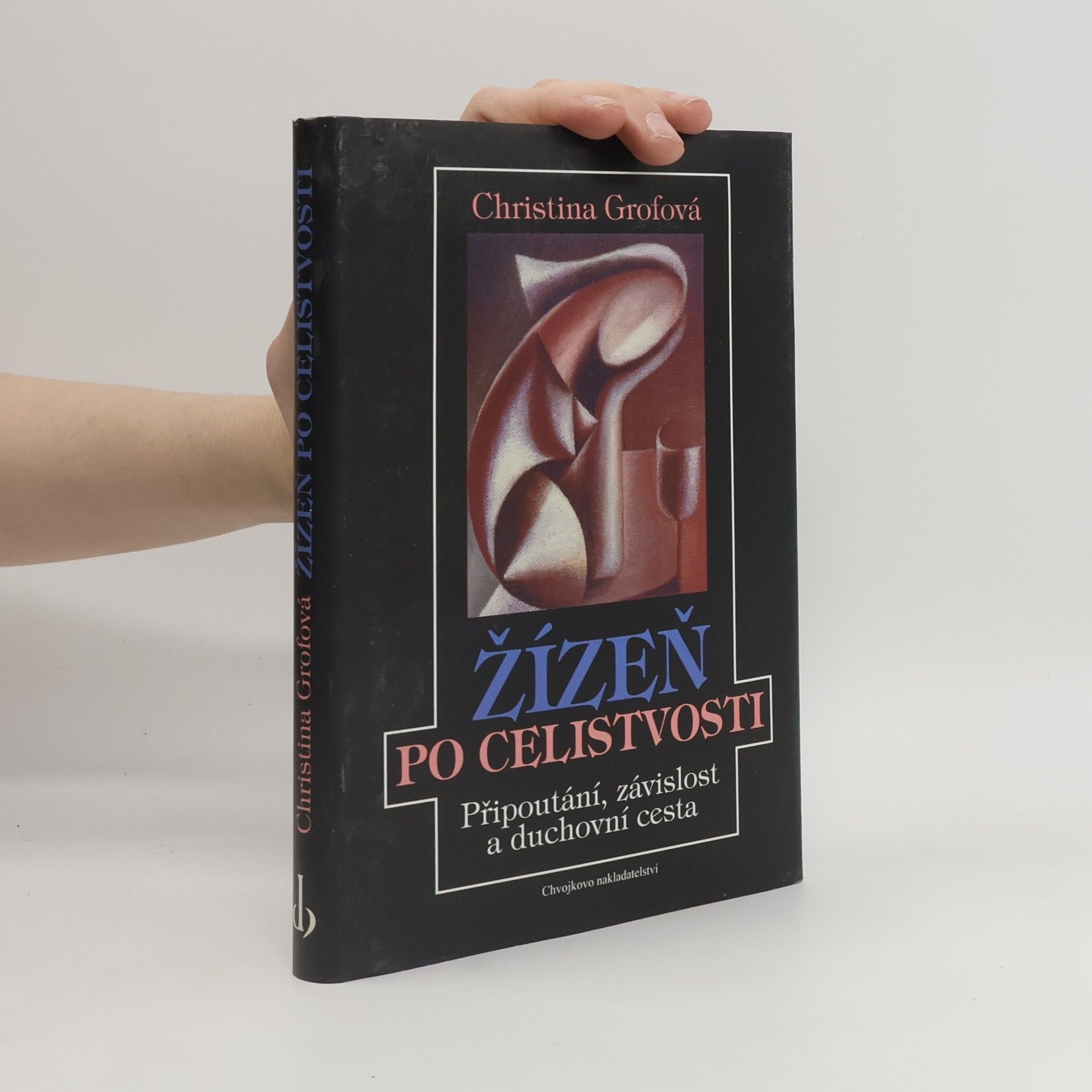 Christina Grof Žízeň po celistvosti