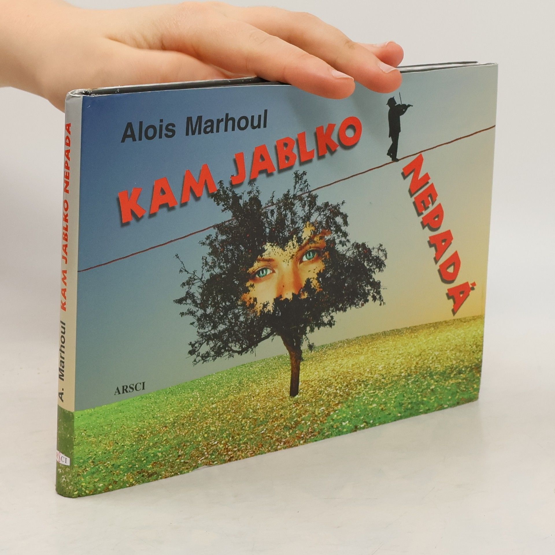 Alois Marhoul Kam jablko nepadá